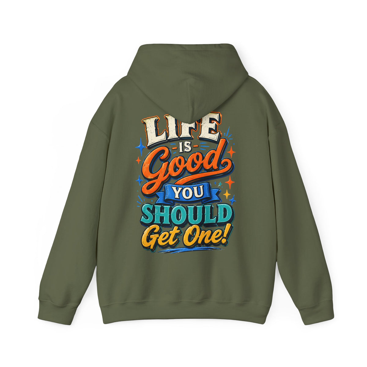 Adult Hoodie — "Life Is Good You Should Get One!" Colorful Retro Graphic Hoodie