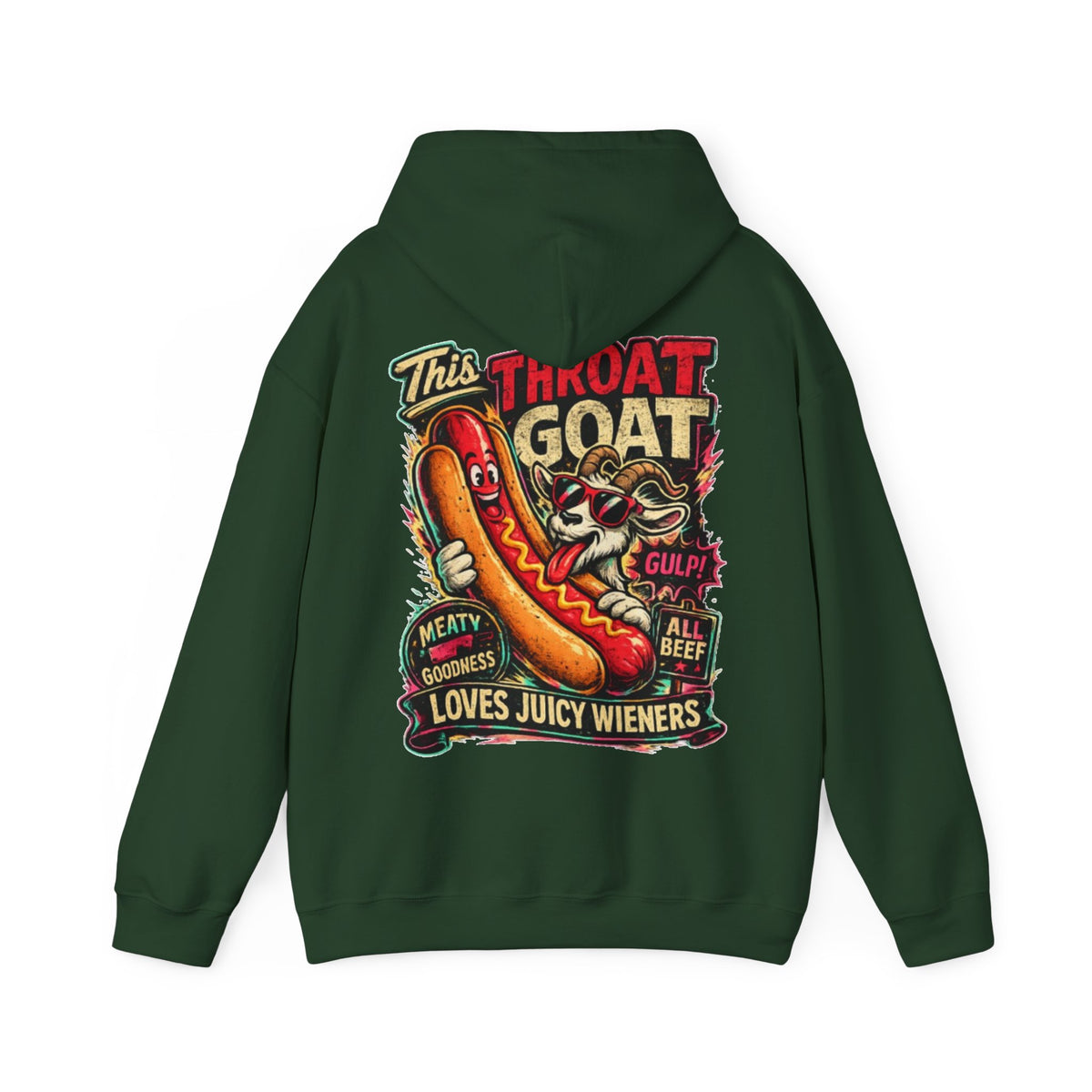Hot Dog Goat Adult Hoodie - "This Throat Goat Loves Juicy Wieners" Graphic Hooded Sweatshirt