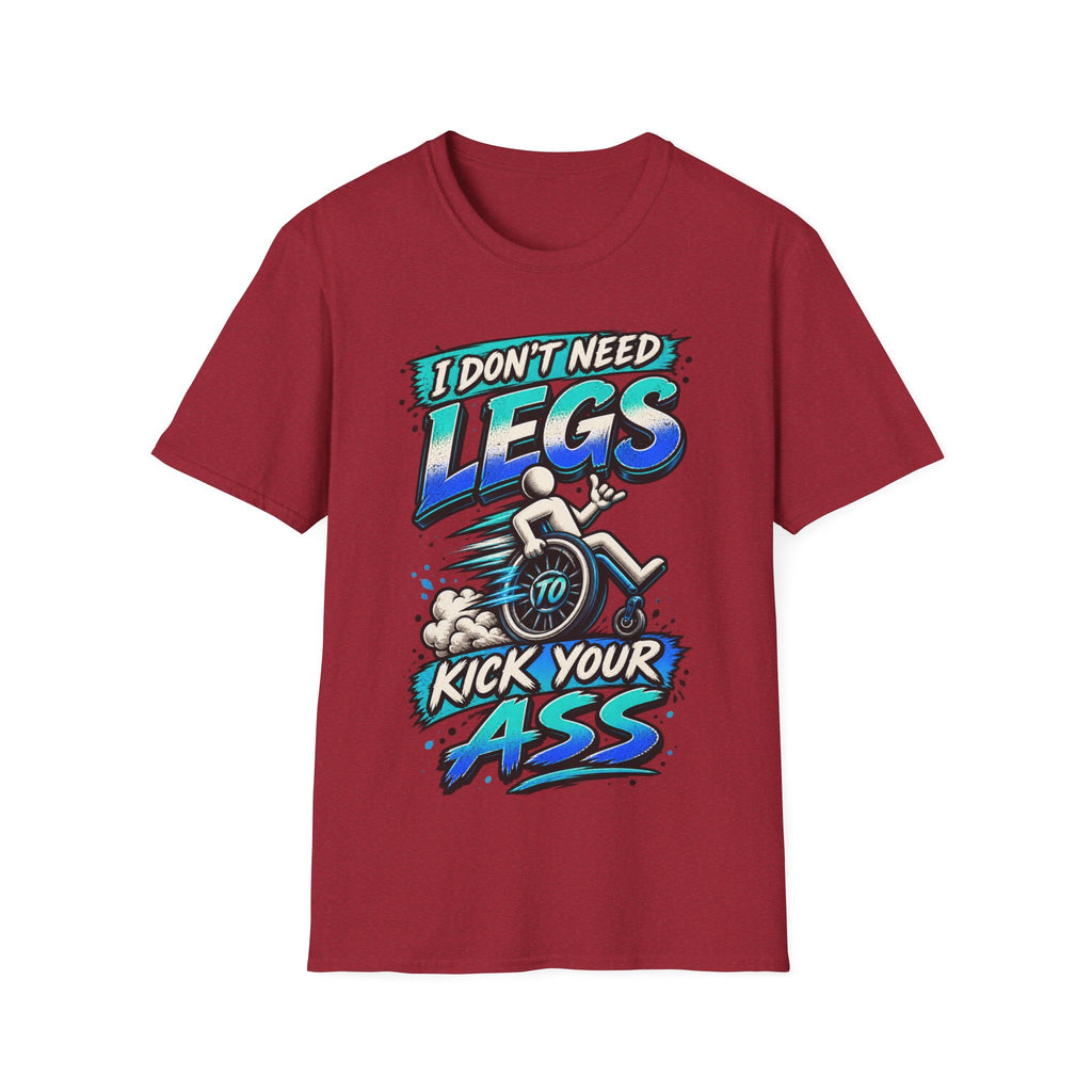 I Don't Need Legs to Kick Your Ass Adult T-Shirt — Funny Wheelchair Disability Pride Tee