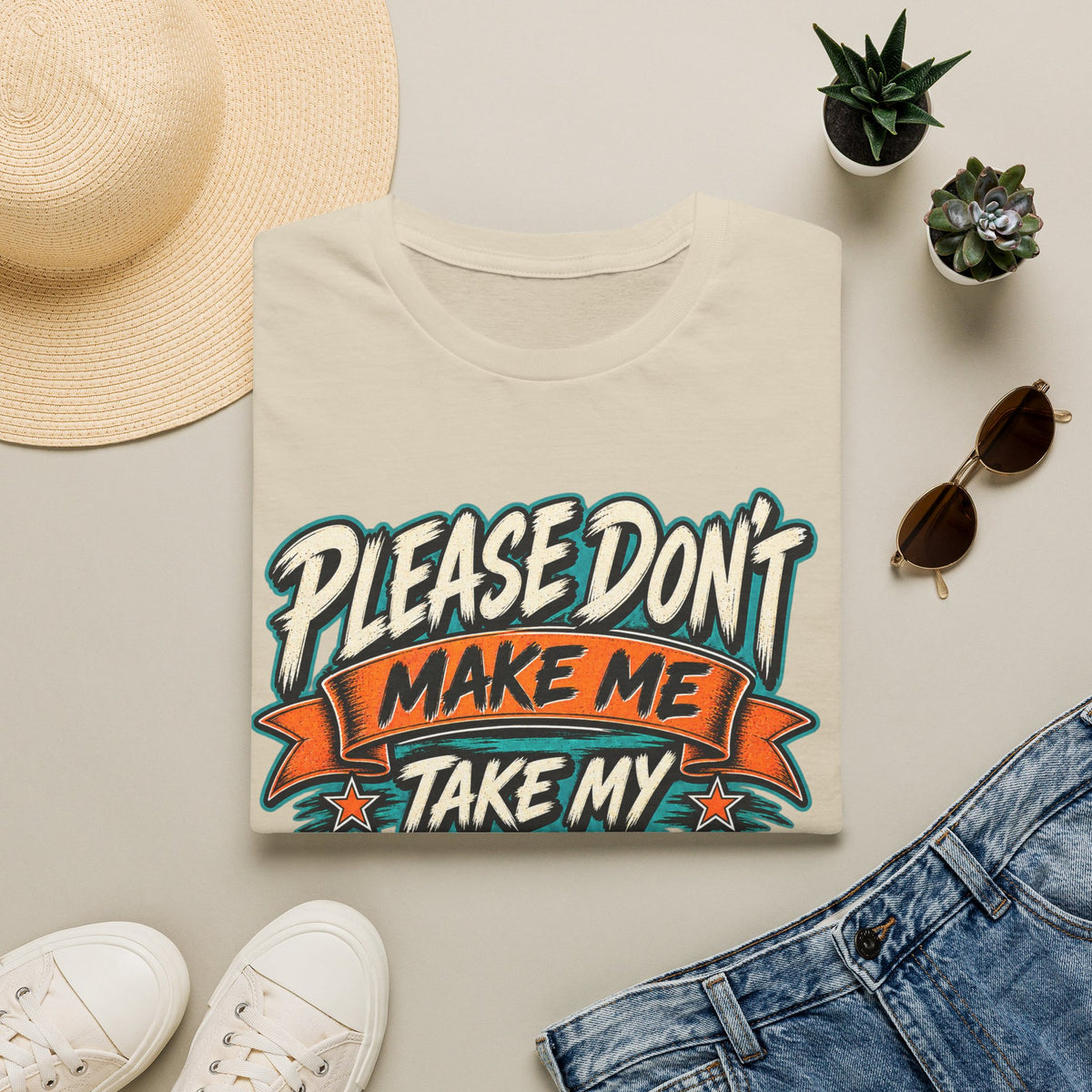 Please Don’t Make Me Take My Prosthesis Adult T-Shirt