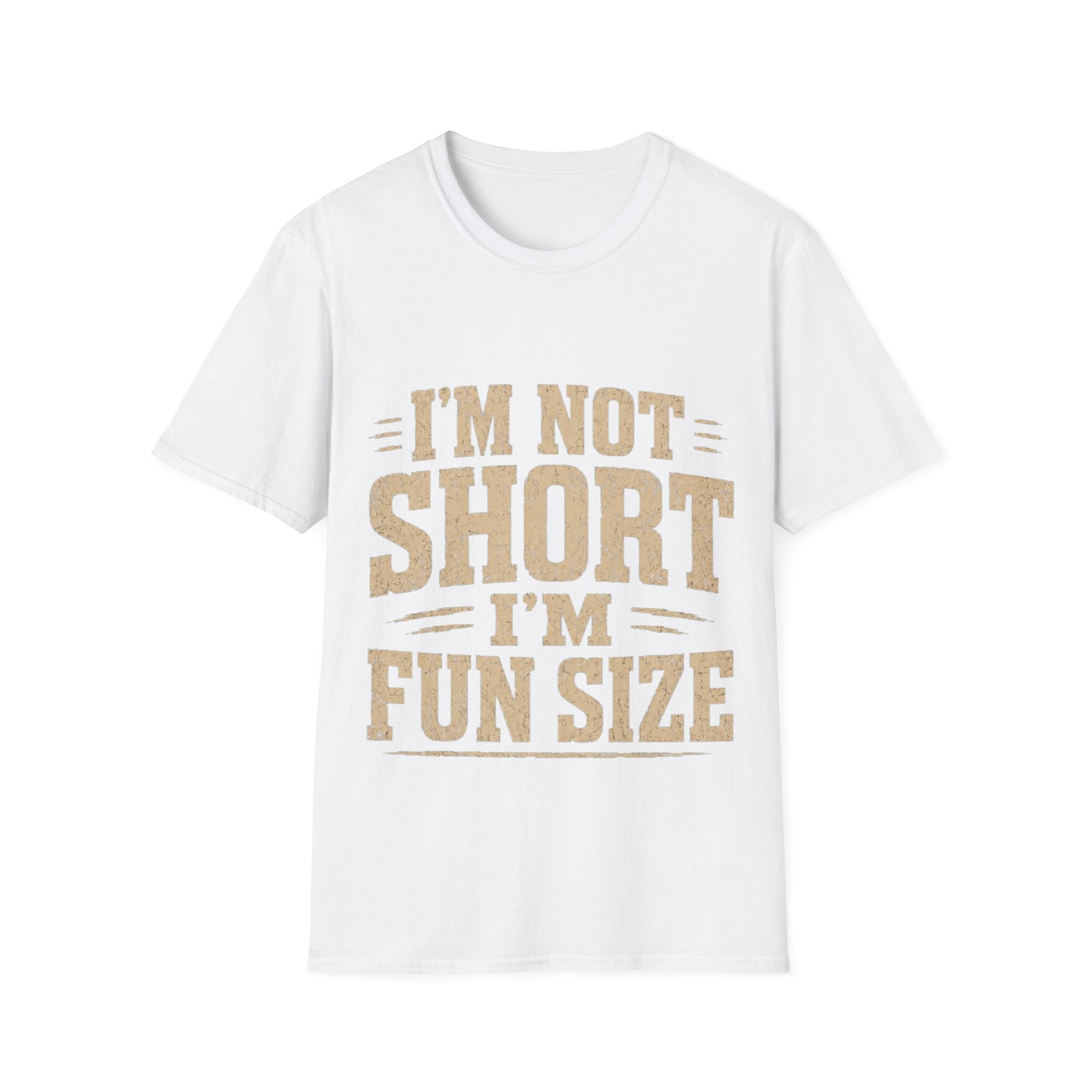 Adult T-Shirt — “I’m Not Short, I’m Fun Size” Funny Graphic Tee