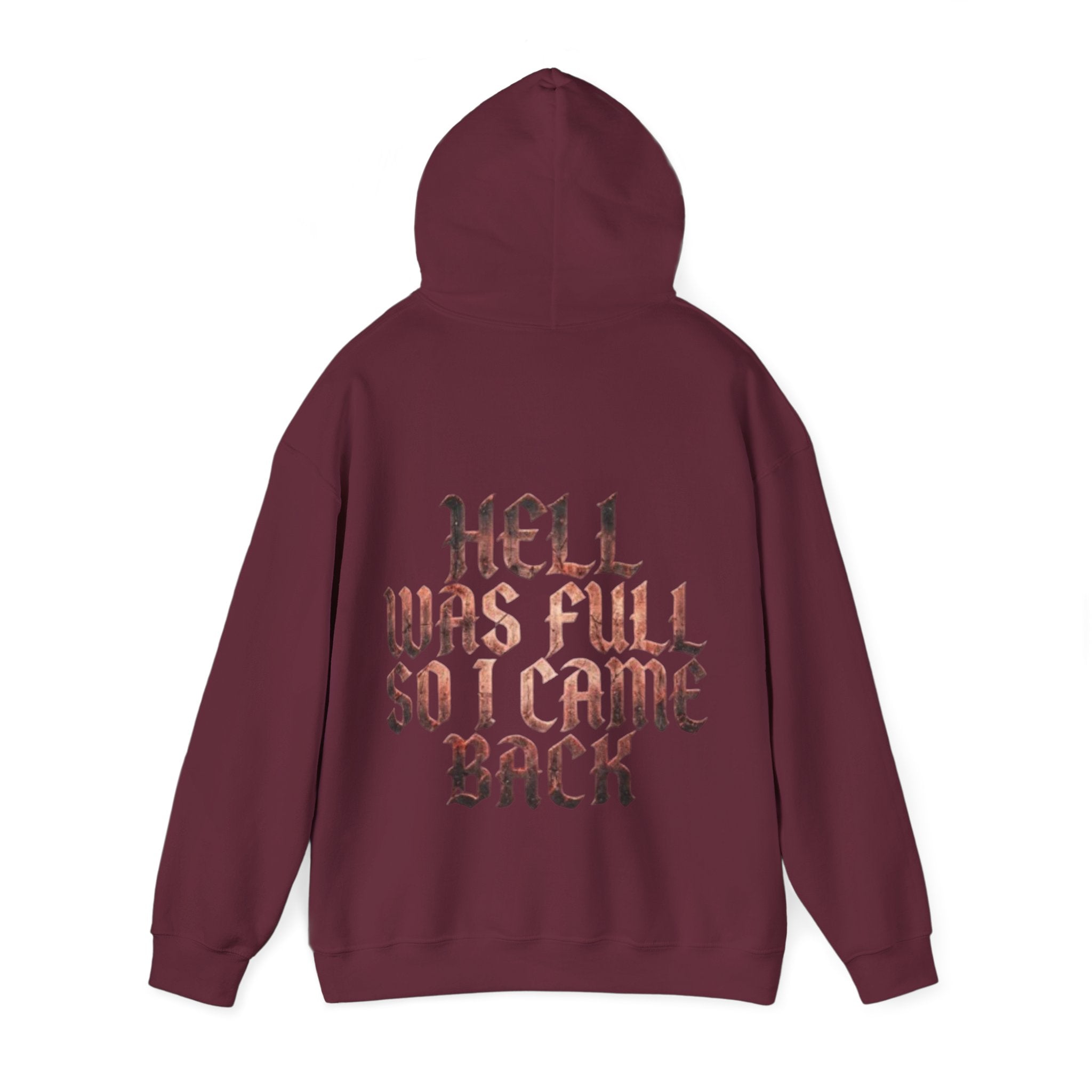 Hell Was Full Adult Hoodie — Gothic Quote Back Print Pullover