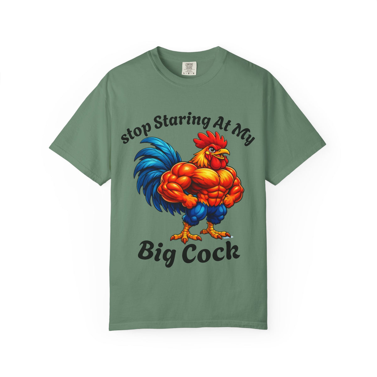 Graphic Adult T-Shirt — "Stop Staring At My Big Cock" Rooster Humorous Tee