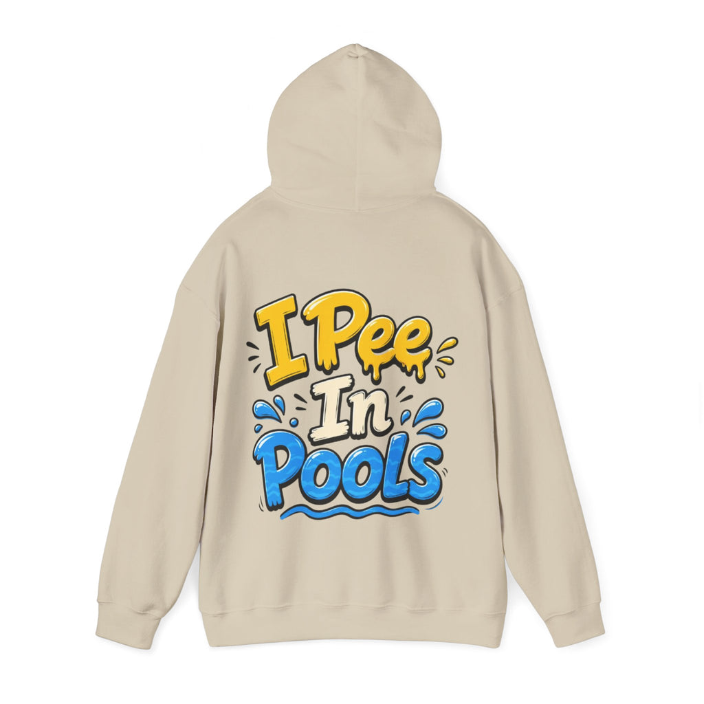 Adult Hoodie — I Pee In Pools Funny Graphic Pullover