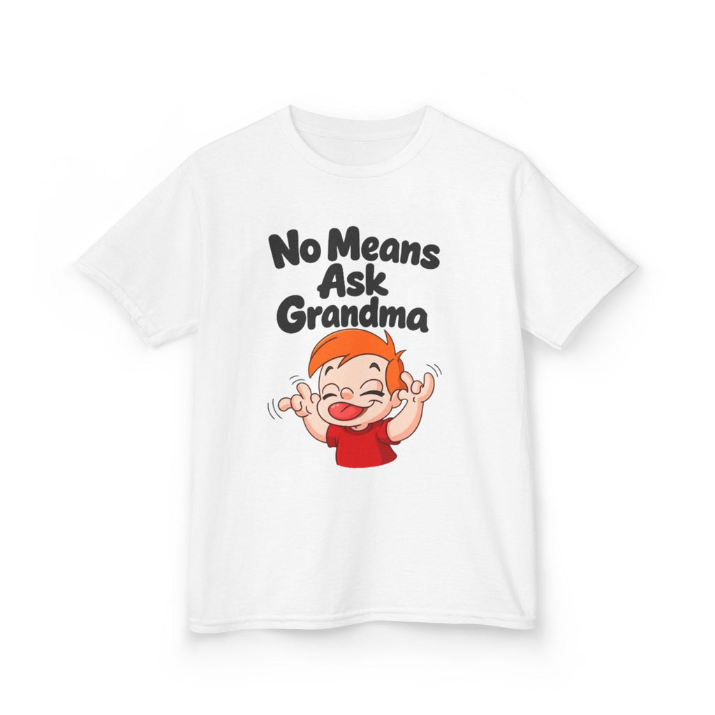 Kids Tee — "No Means Ask Grandma" Funny Toddler Shirt