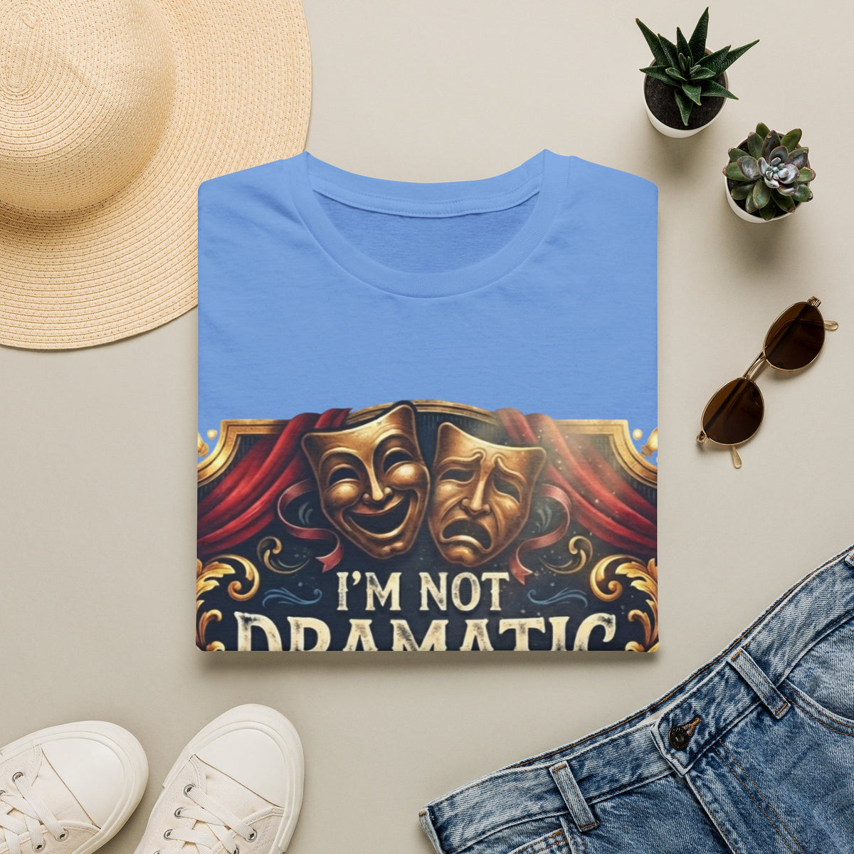 Theatrical Drama Mask Adult T‑Shirt — "I'm Not Dramatic I'm Theatrical" Graphic Tee