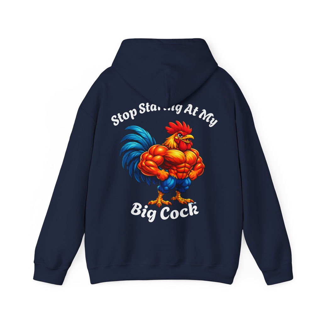 Adult Hoodie - 'Stop Staring At My Big Cock' Funny Rooster Graphic Pullover