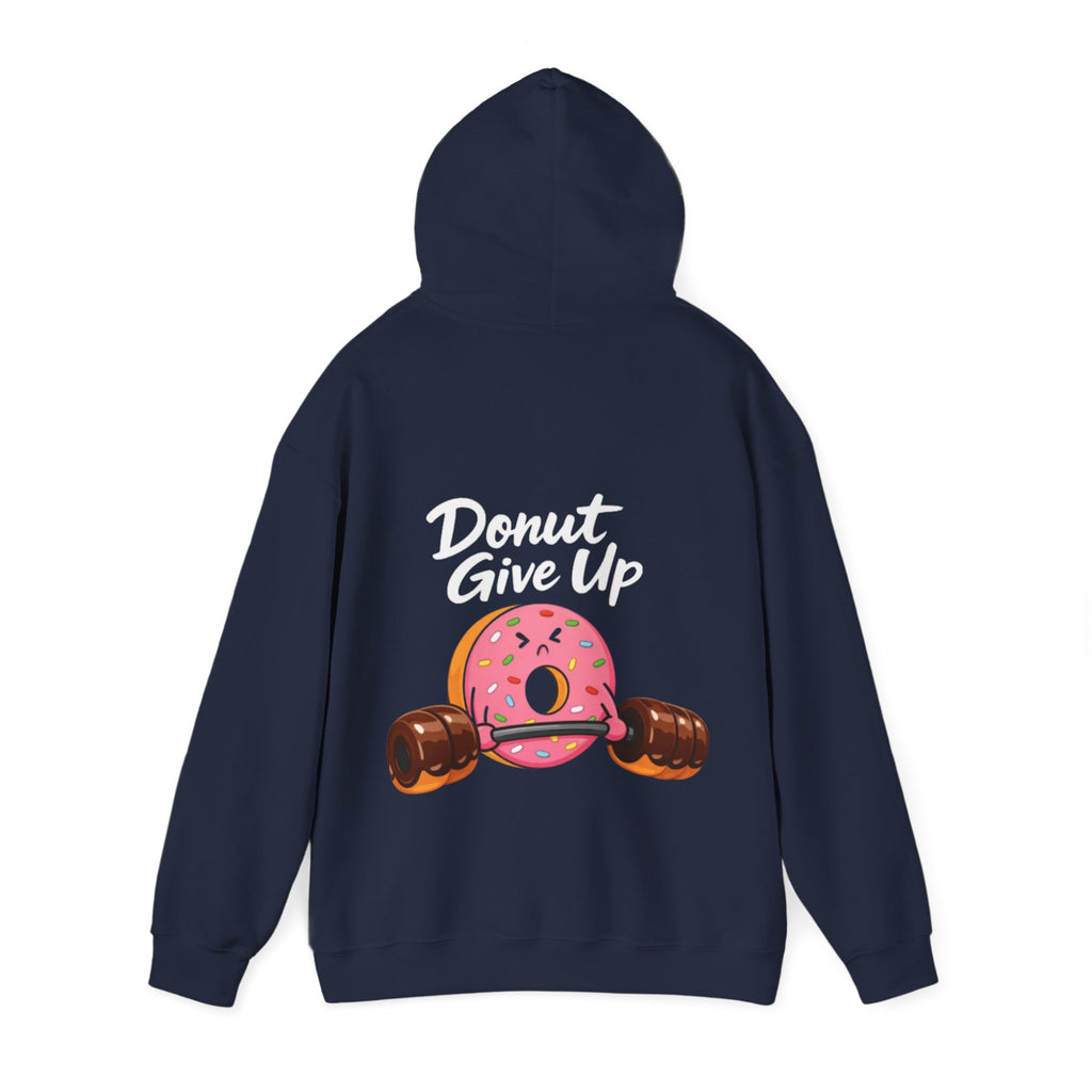 Donut Give Up Adult Hoodie — Funny Fitness Donut Graphic Sweatshirt