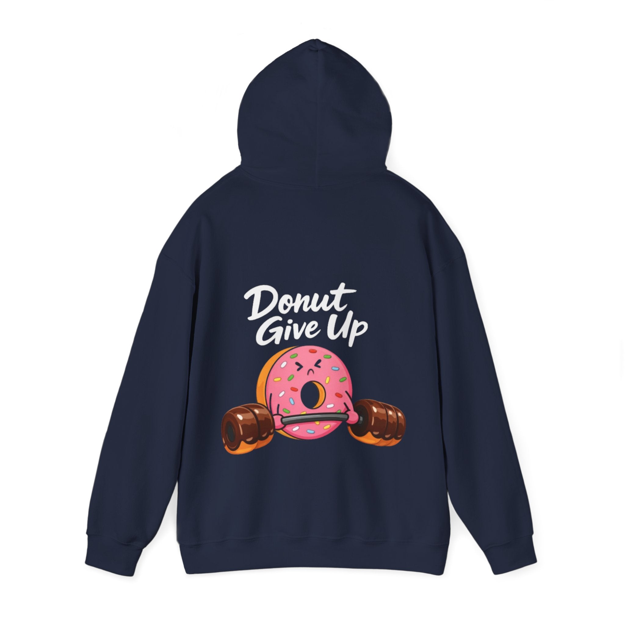 Donut Give Up Adult Hoodie — Funny Fitness Donut Graphic Sweatshirt
