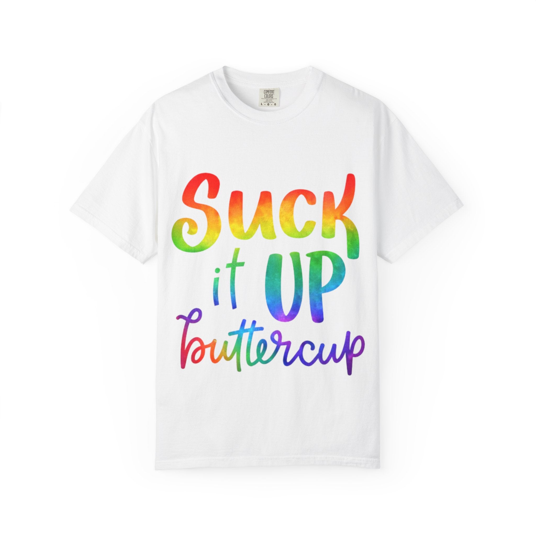 Suck It Up Buttercup Rainbow Graphic Adult T-Shirt