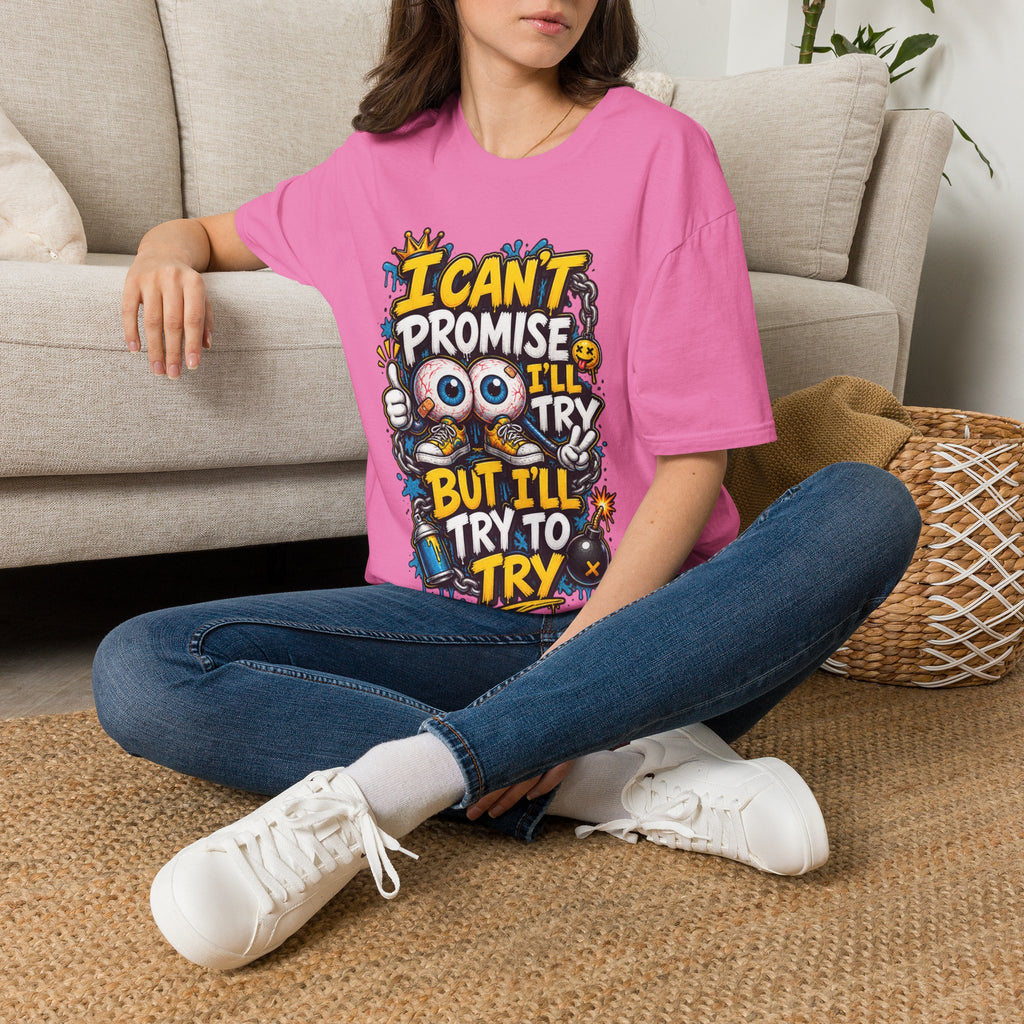I Can't Promise I'll Try Graphic Adult T-Shirt — Funny Motivational Casual Tee