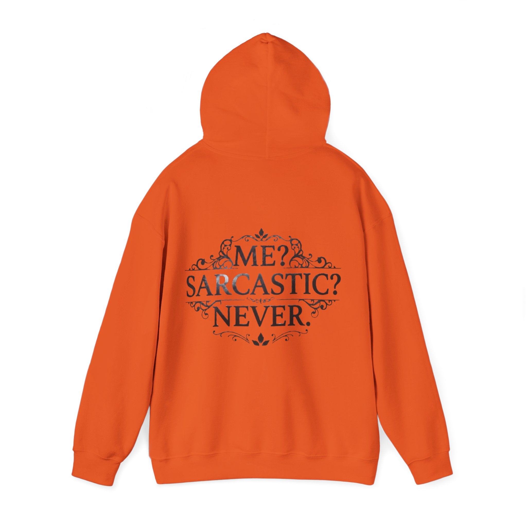 Sarcastic Never Adult Hoodie — "Me? Sarcastic? Never." Graphic Hoodie