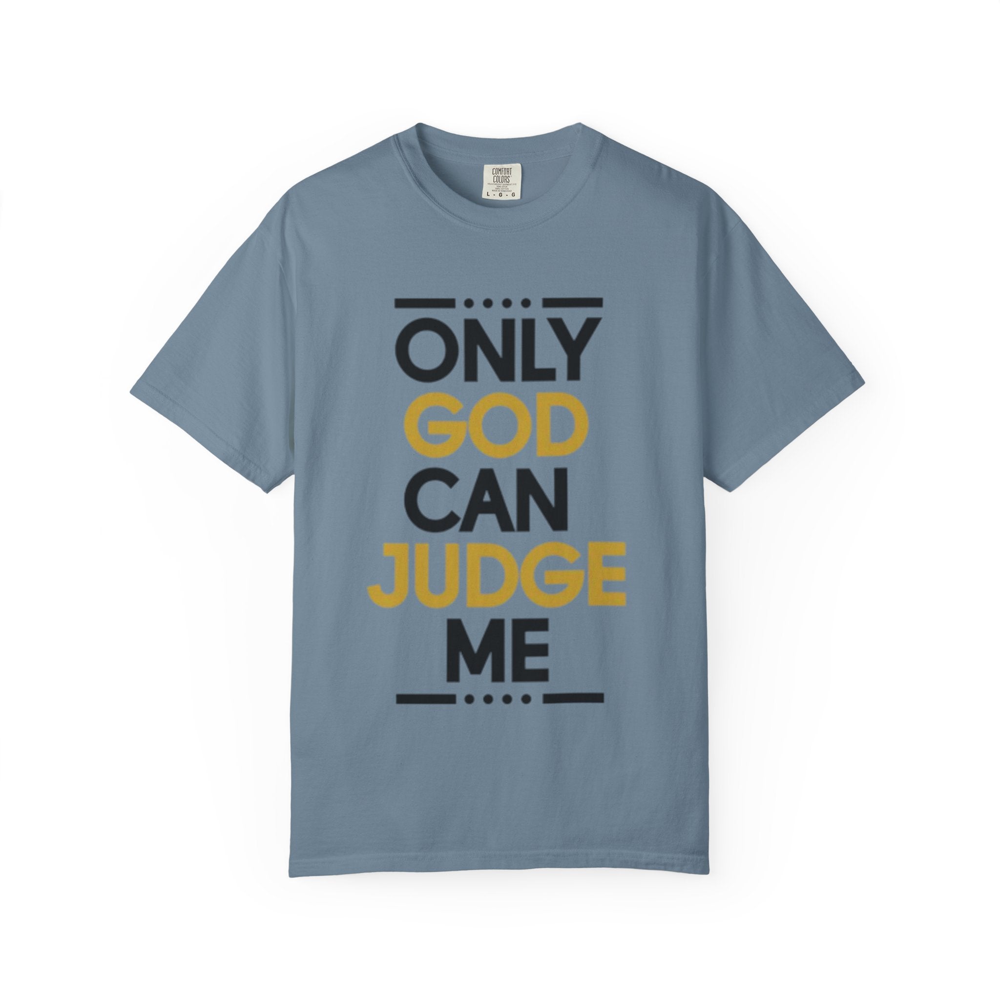 Only God Can Judge Me T-Shirt — Bold Faith Graphic Adult Tee