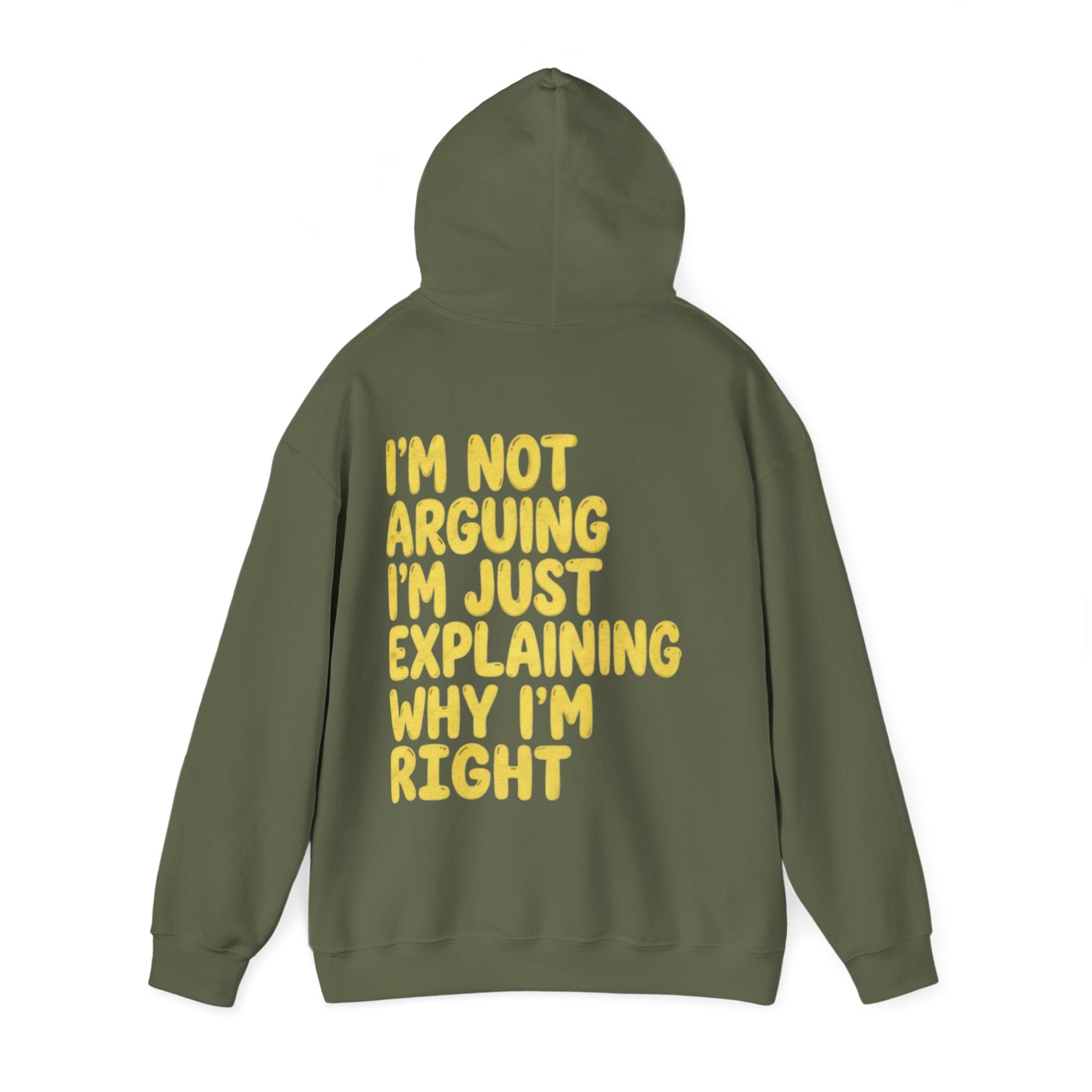 I'm Not Arguing Adult Hoodie — Funny "I'm Just Explaining Why I'm Right" Graphic Hoodie