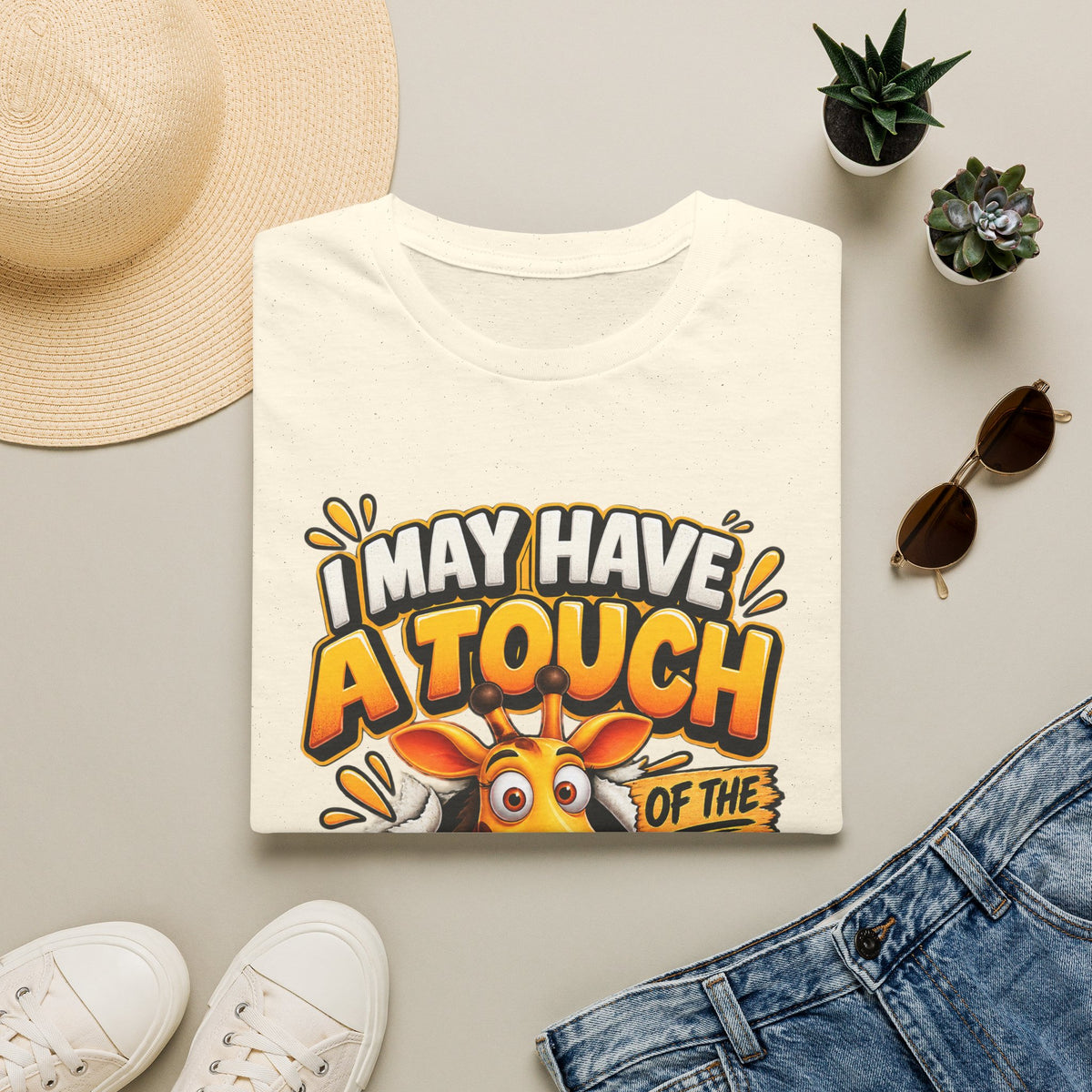I May Have A Touch Of The Giraffe-Graphic Adult T-Shirt