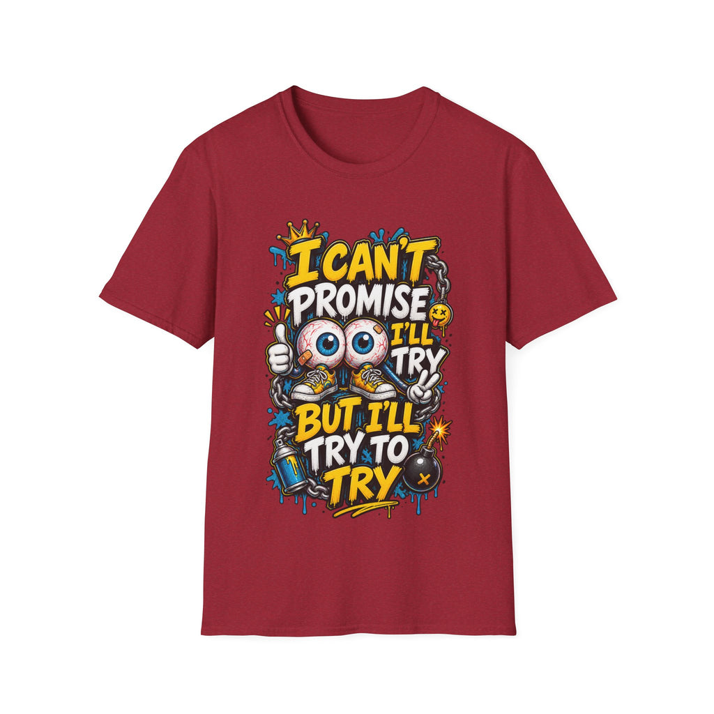 I Can't Promise I'll Try Graphic Adult T-Shirt — Funny Motivational Casual Tee