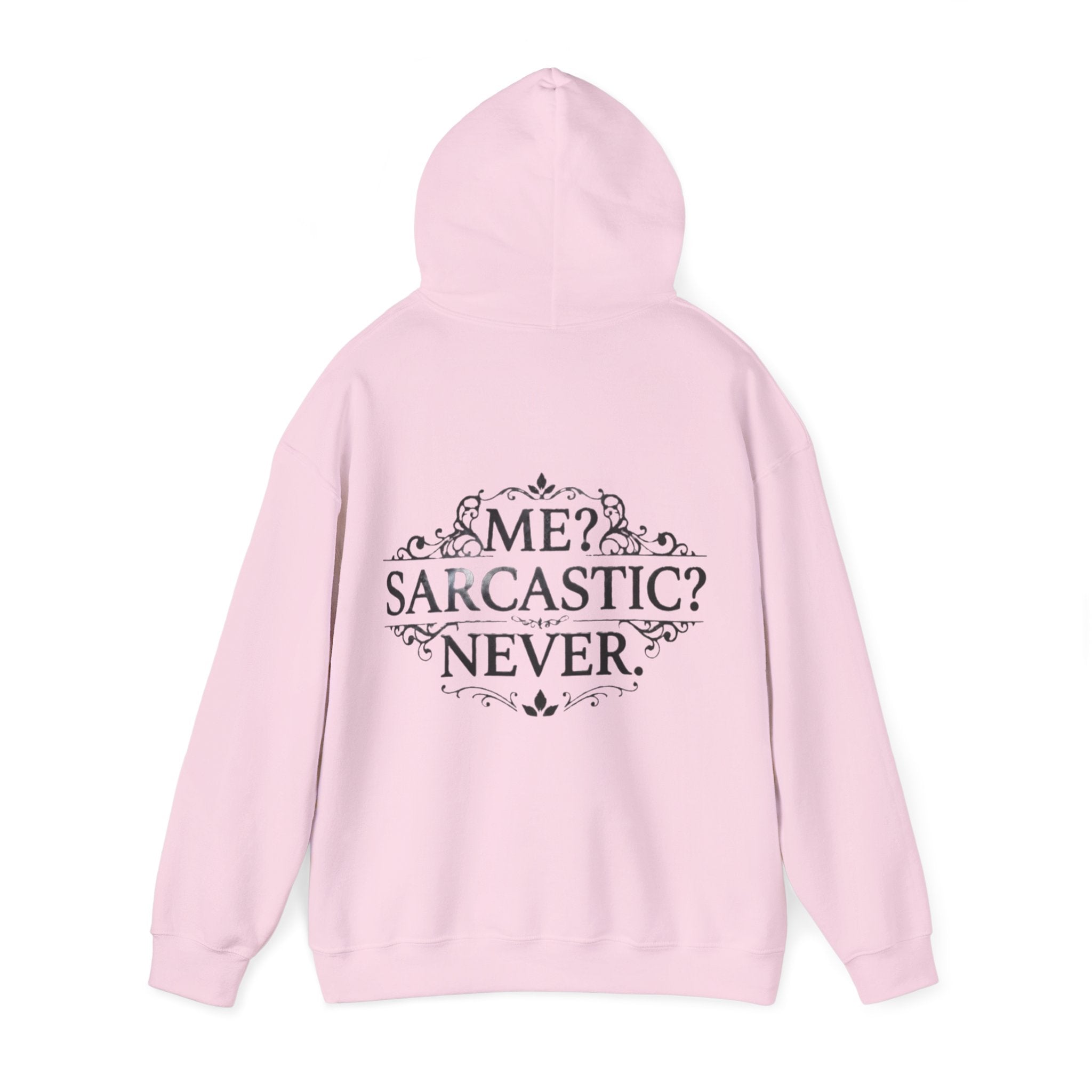 Sarcastic Never Adult Hoodie — "Me? Sarcastic? Never." Graphic Hoodie