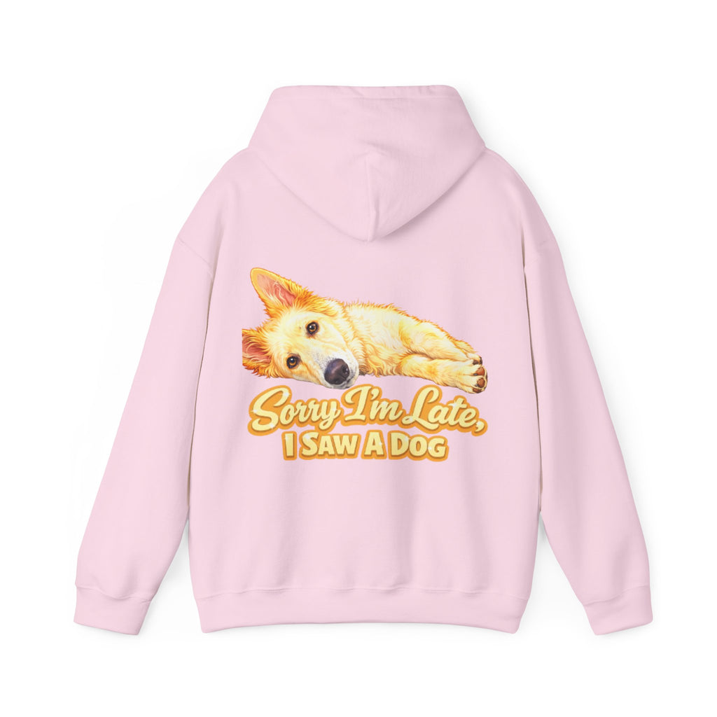 Dog Lover Adult Hoodie — "Sorry I'm Late, I Saw a Dog" Graphic Sweatshirt