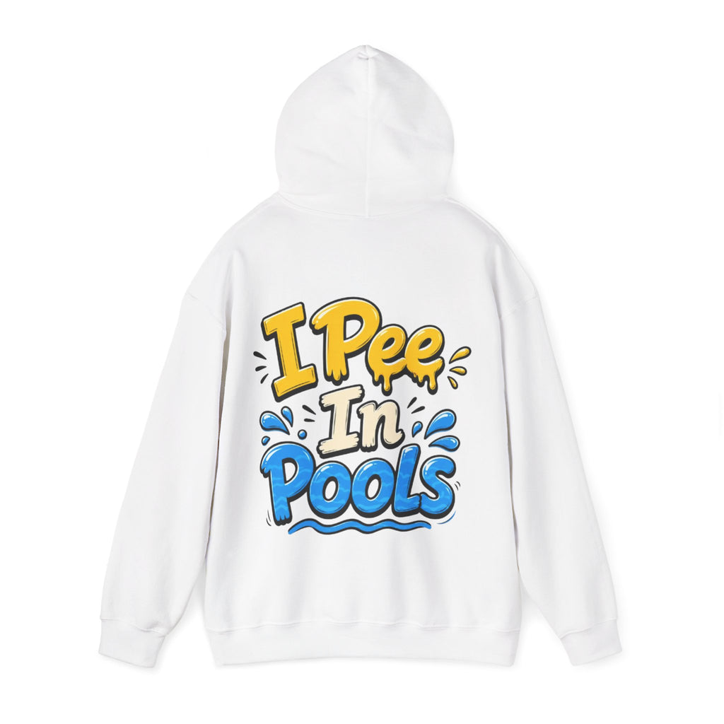 Adult Hoodie — I Pee In Pools Funny Graphic Pullover