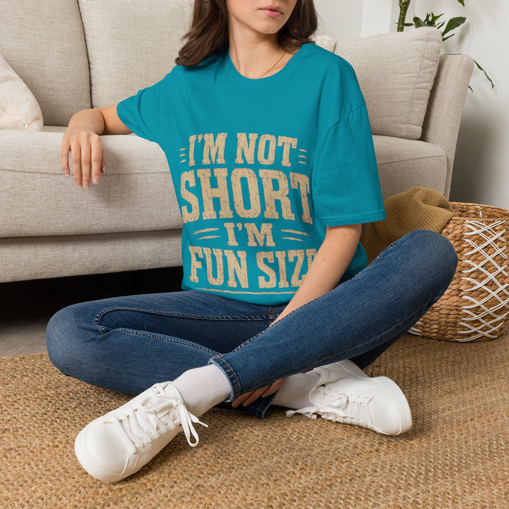 Adult T-Shirt — “I’m Not Short, I’m Fun Size” Funny Graphic Tee