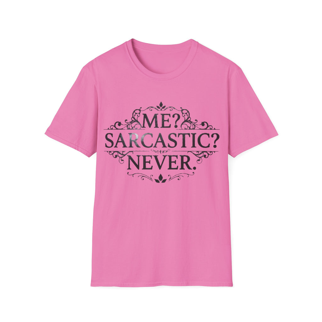 Sarcastic Adult Tee — "Me? Sarcastic? Never." Vintage Ornate Graphic T-Shirt