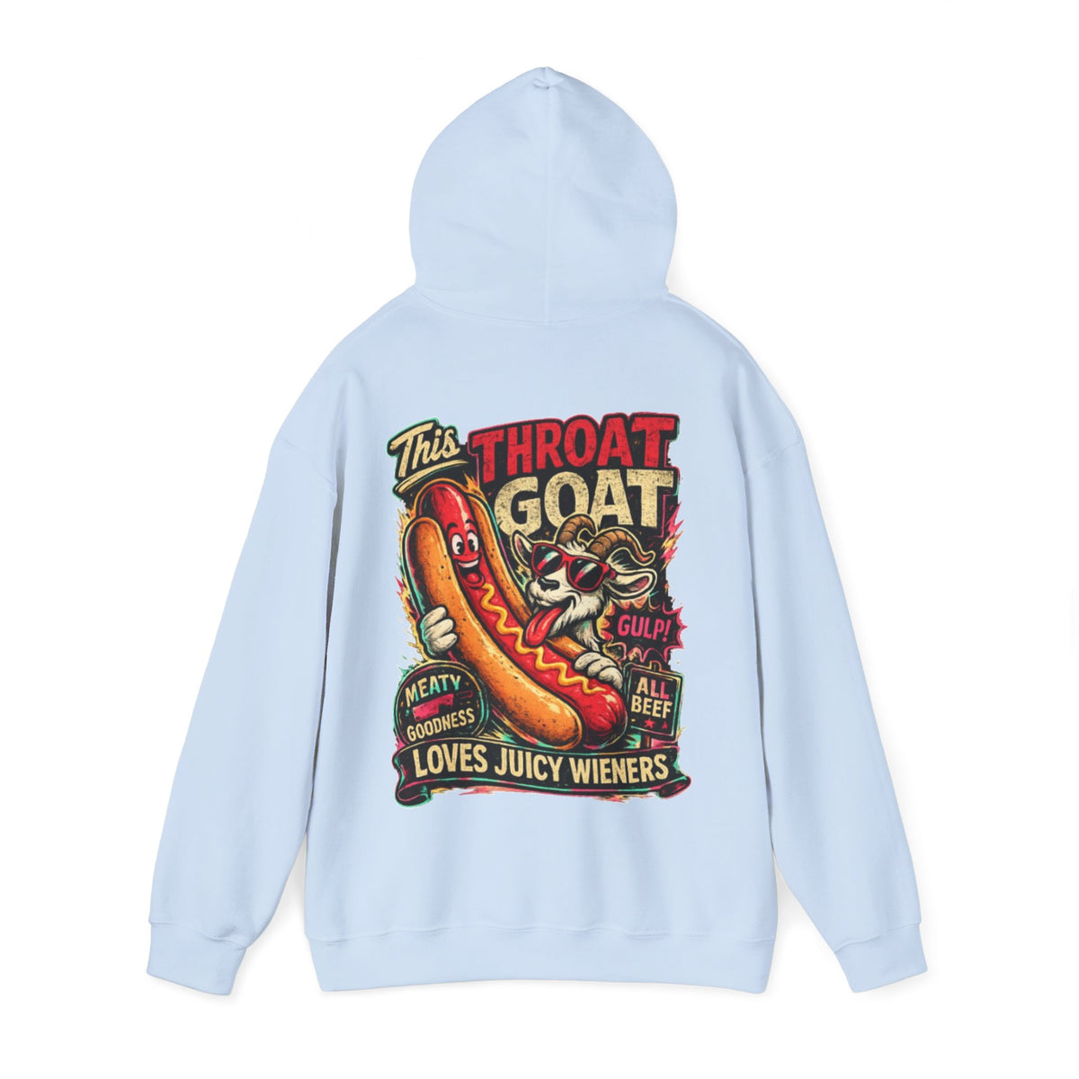 Hot Dog Goat Adult Hoodie - "This Throat Goat Loves Juicy Wieners" Graphic Hooded Sweatshirt