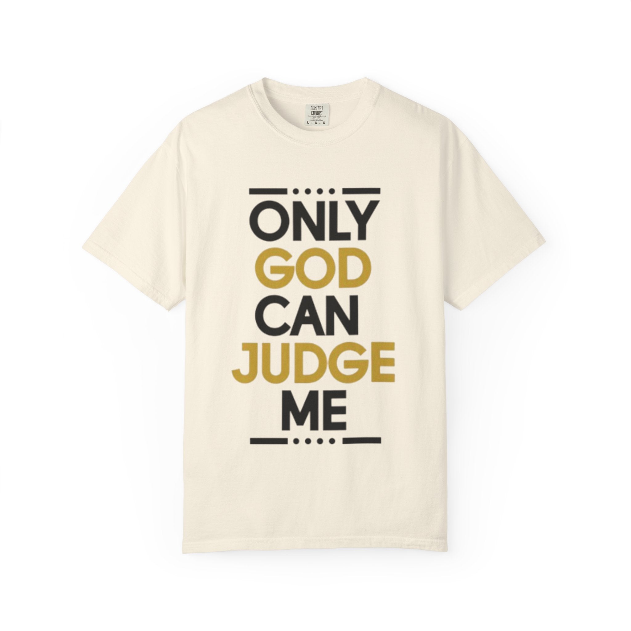 Only God Can Judge Me T-Shirt — Bold Faith Graphic Adult Tee