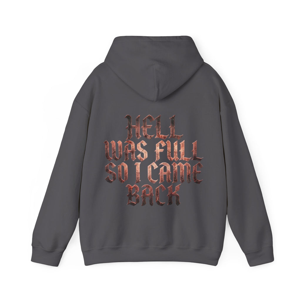 Hell Was Full Adult Hoodie — Gothic Quote Back Print Pullover