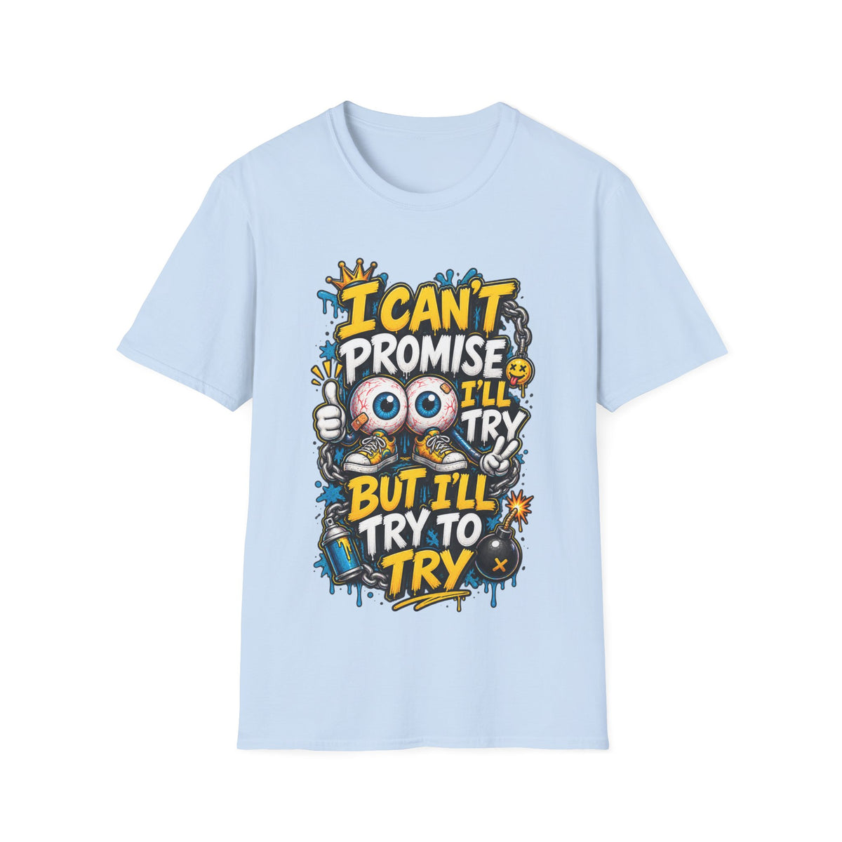 I Can't Promise I'll Try Graphic Adult T-Shirt — Funny Motivational Casual Tee
