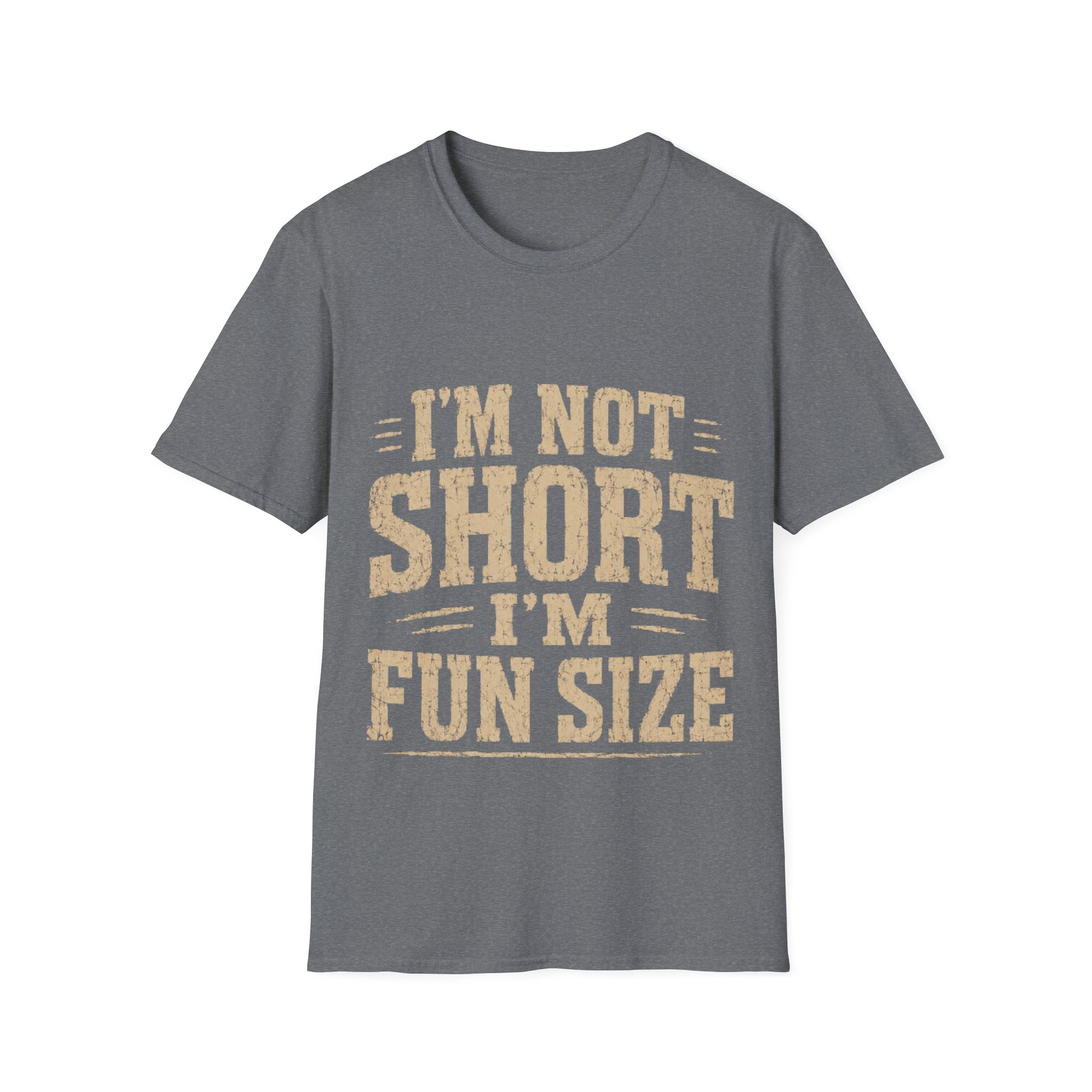Adult T-Shirt — “I’m Not Short, I’m Fun Size” Funny Graphic Tee