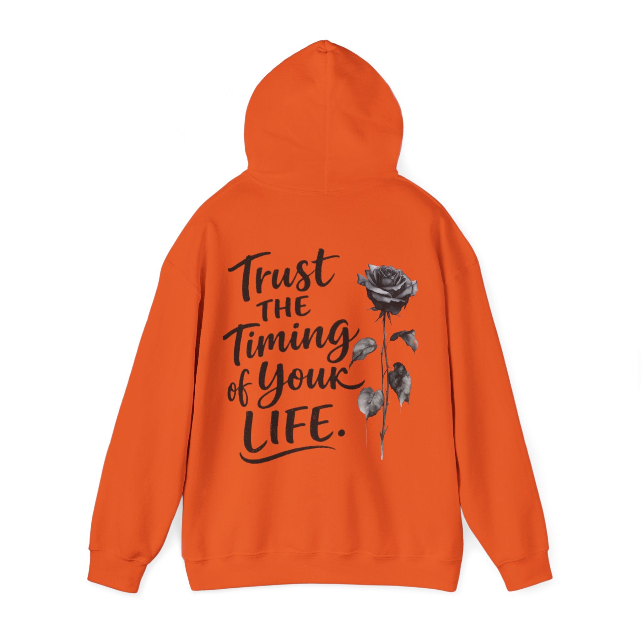 Adult Hoodie — "Trust the Timing of Your Life" Inspirational Rose Pullover