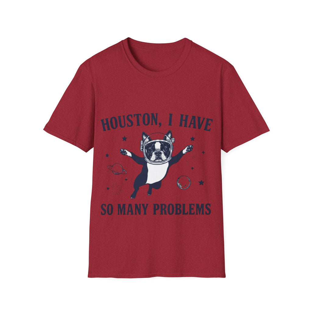 Adult T-Shirt — "Houston, I Have So Many Problems" Astronaut Dog Graphic Tee