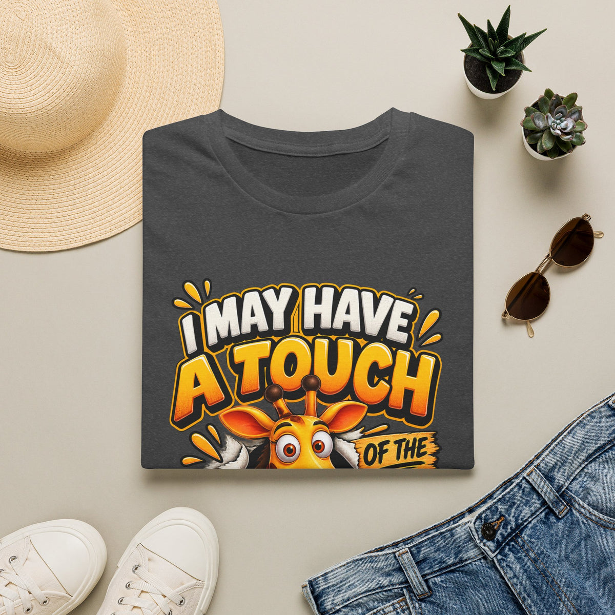 I May Have A Touch Of The Giraffe-Graphic Adult T-Shirt