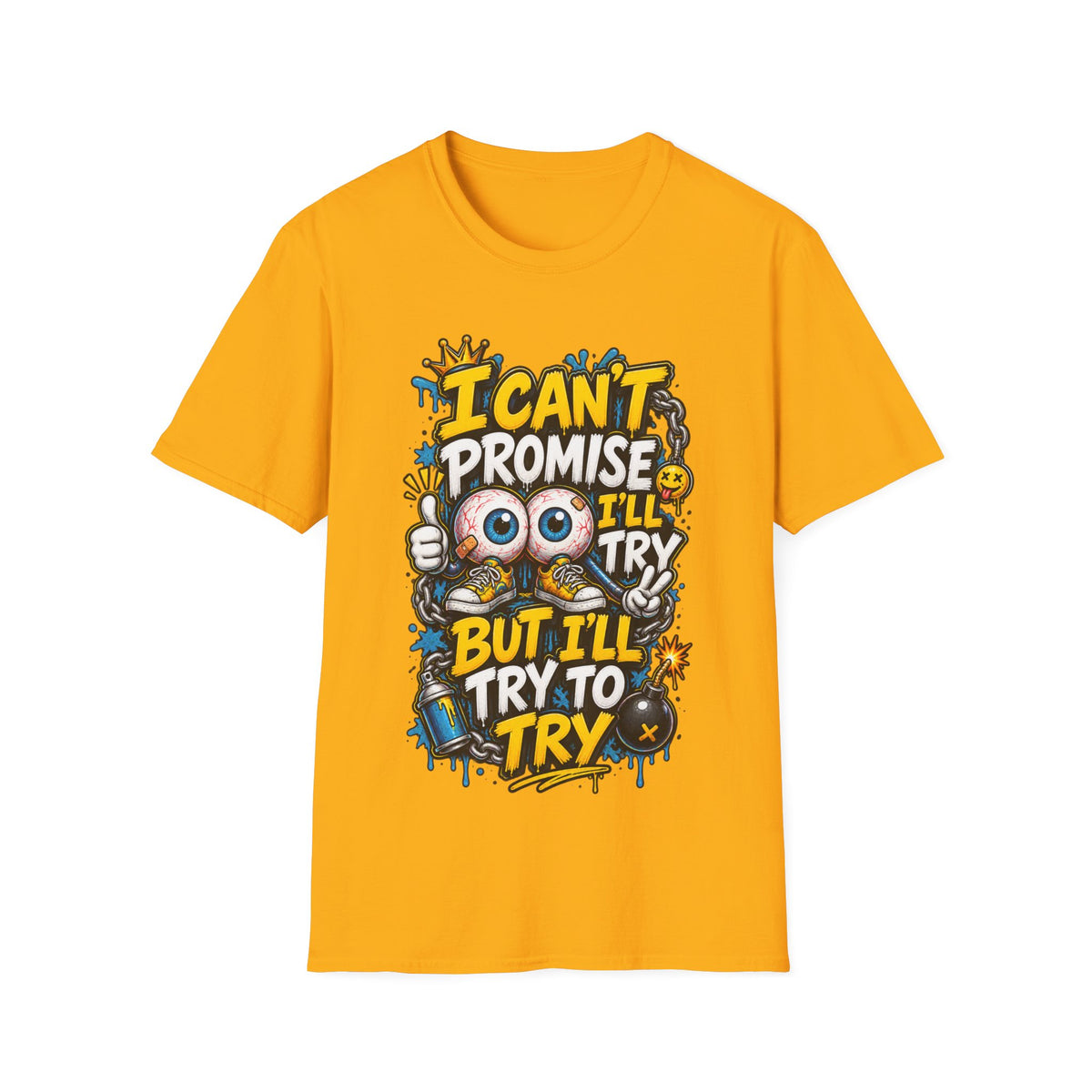 I Can't Promise I'll Try Graphic Adult T-Shirt — Funny Motivational Casual Tee