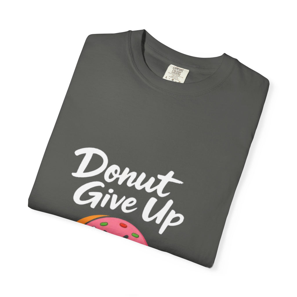 Donut Give Up Adult T-Shirt — Funny Fitness Donut Graphic Tee