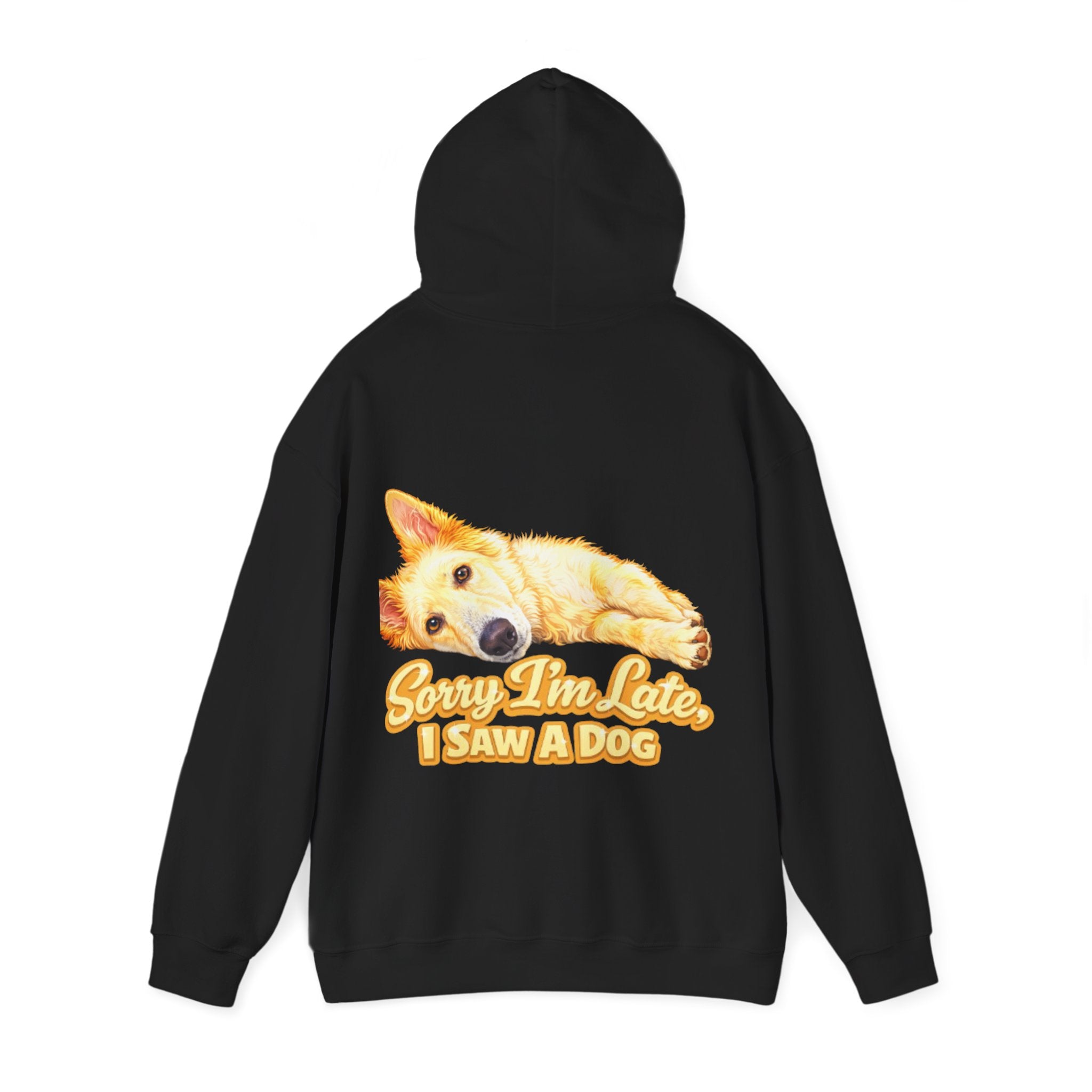 Dog Lover Adult Hoodie — "Sorry I'm Late, I Saw a Dog" Graphic Sweatshirt
