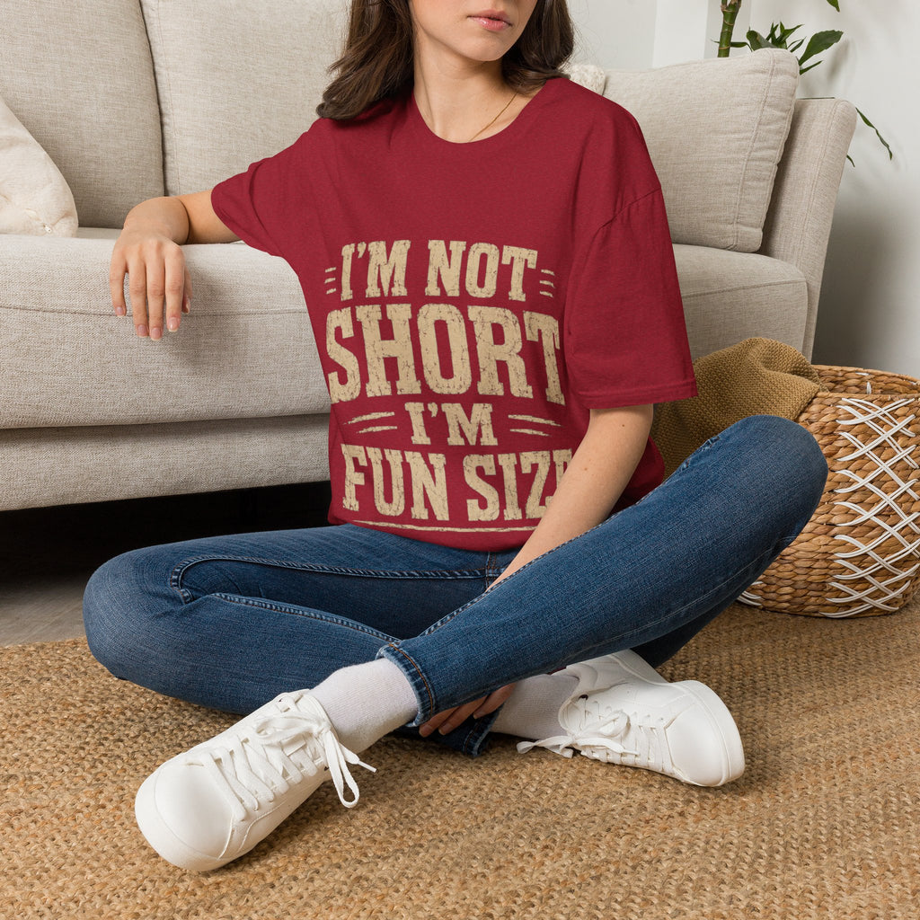 Adult T-Shirt — “I’m Not Short, I’m Fun Size” Funny Graphic Tee