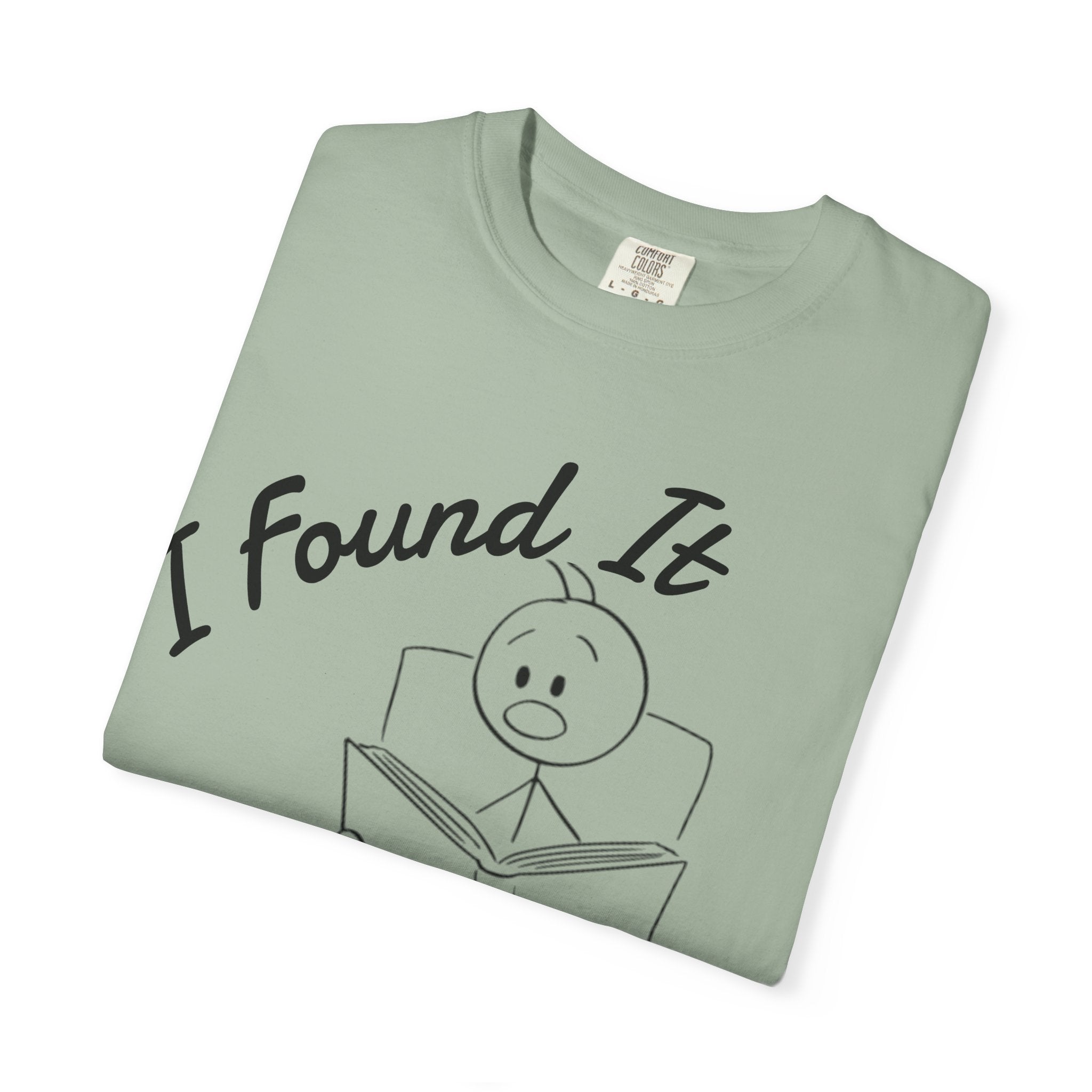 I Found It Says Here Your A Little Bitch Adult T-Shirt
