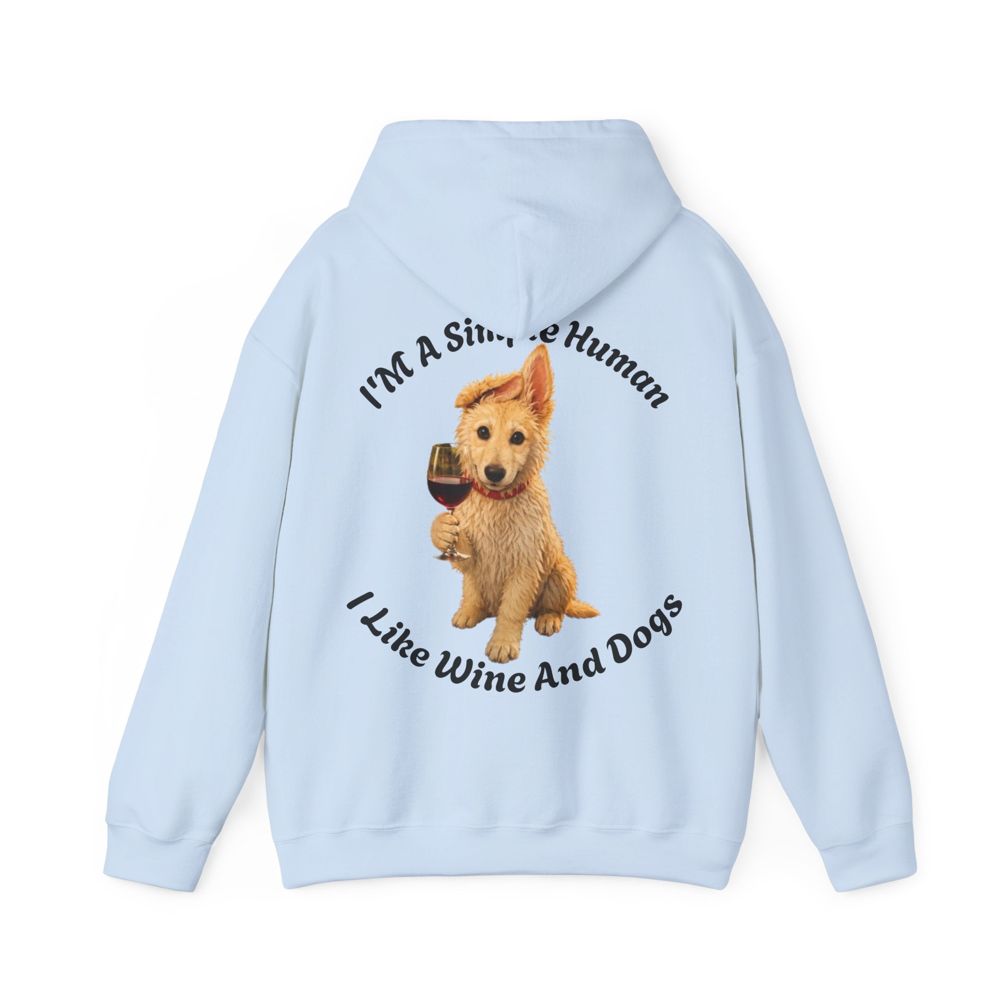 Dog & Wine Adult Hoodie — "I'm A Simple Human I Like Wine And Dogs" Cozy Pullover