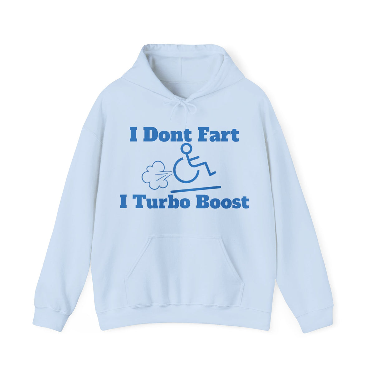 Adult Hoodie - "I Don't Fart, I Turbo Boost" Funny Wheelchair Pride Pullover