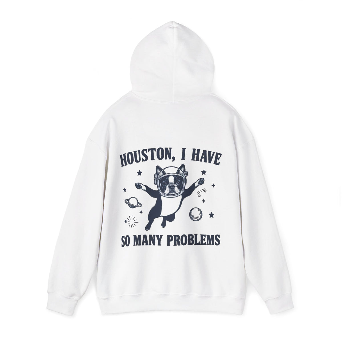 Houston, I Have So Many Problems Adult Hoodie — Funny Space French Bulldog Graphic Hoodie