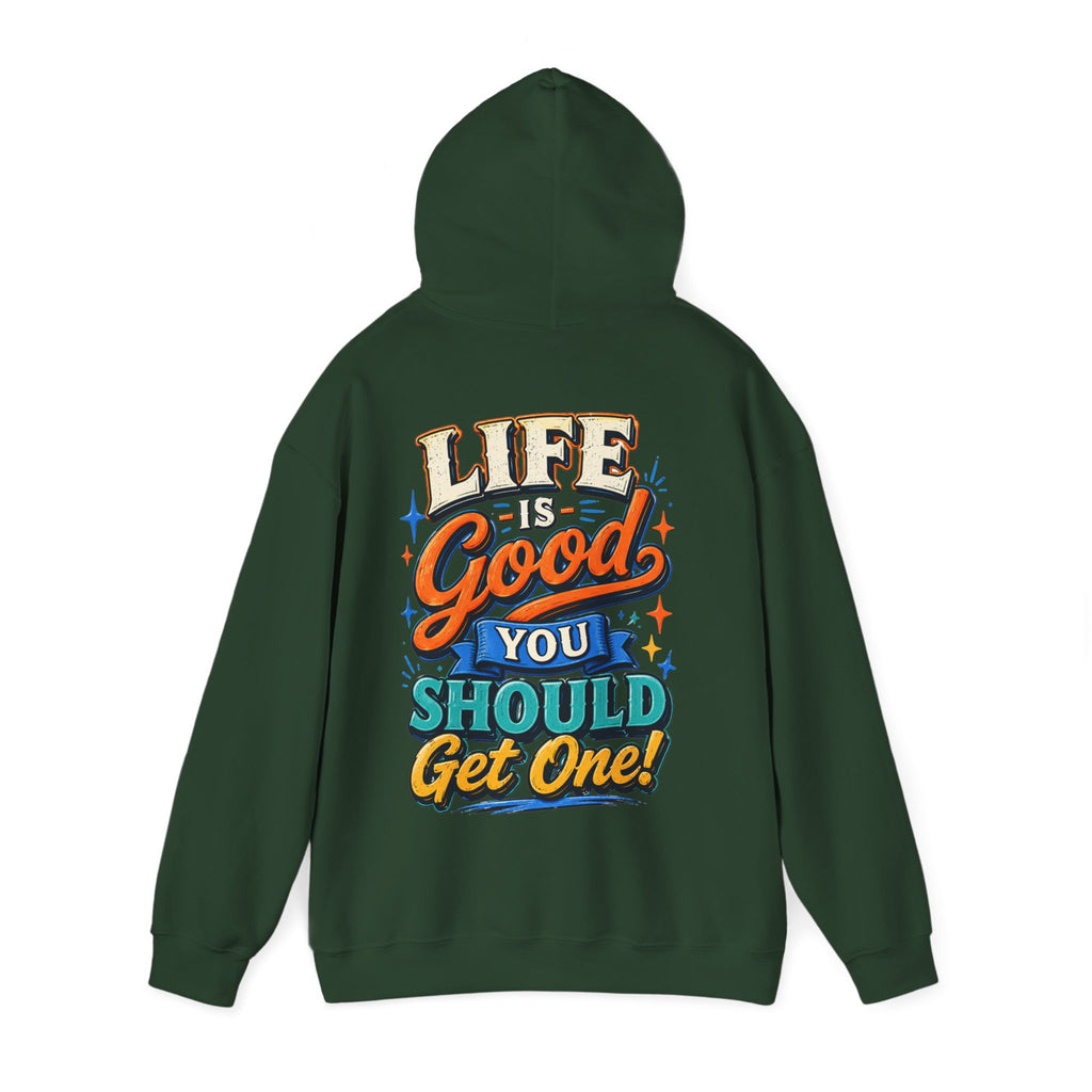 Adult Hoodie — "Life Is Good You Should Get One!" Colorful Retro Graphic Hoodie