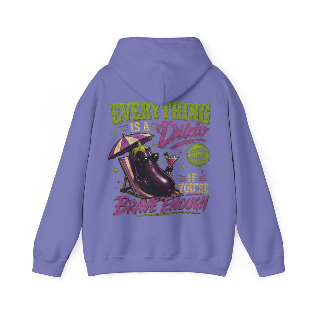 Adult Hoodie — "Everything is a Dildo If You're Brave Enough" Graphic Pullover