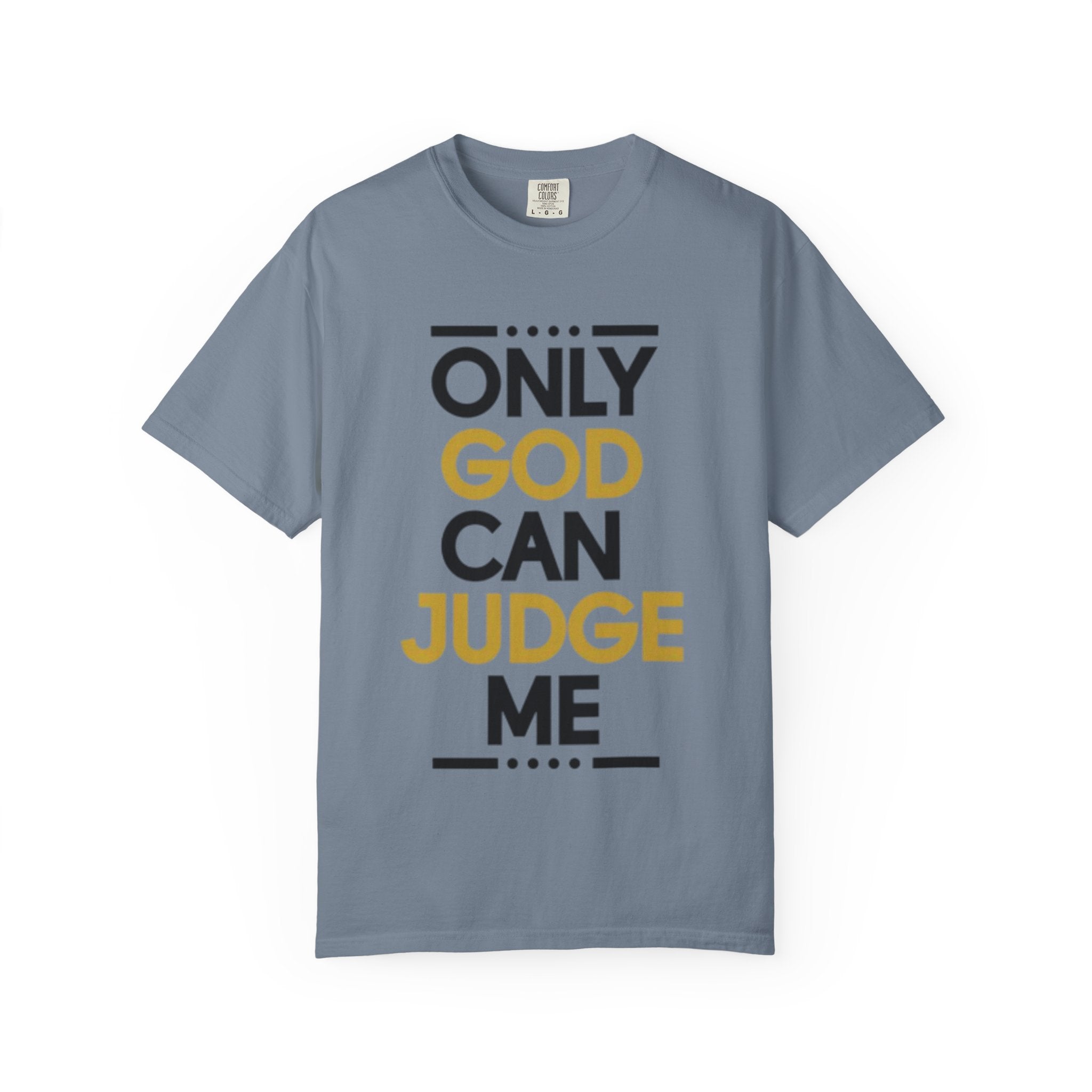 Only God Can Judge Me T-Shirt — Bold Faith Graphic Adult Tee