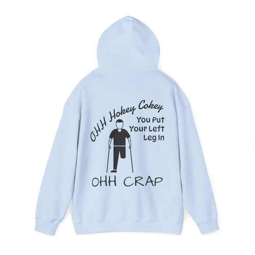 Adult Hoodie — 'Ohh Hokey Cokey, You Put Your Left Leg In' Funny Rehab Recovery Sweatshirt