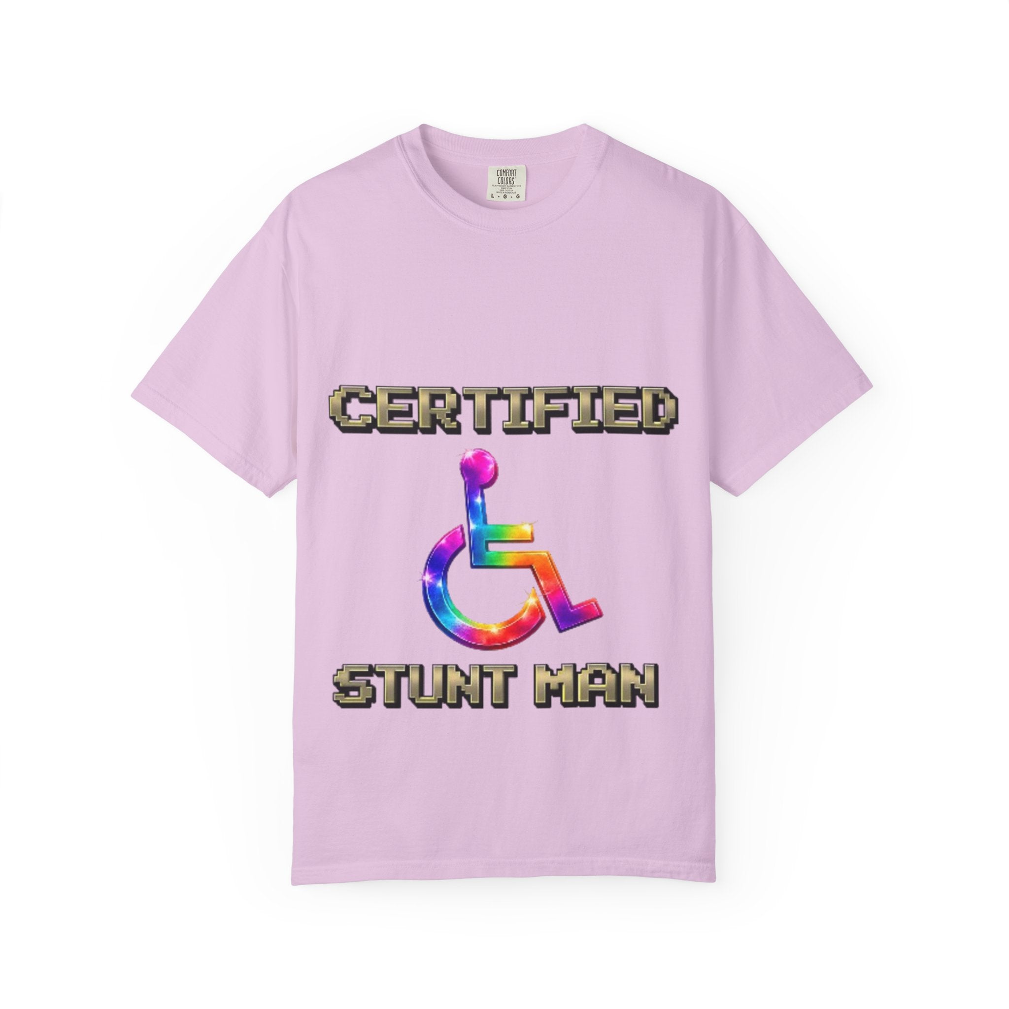 Certified Stunt Man T-Shirt — Rainbow Wheelchair Adult Tee
