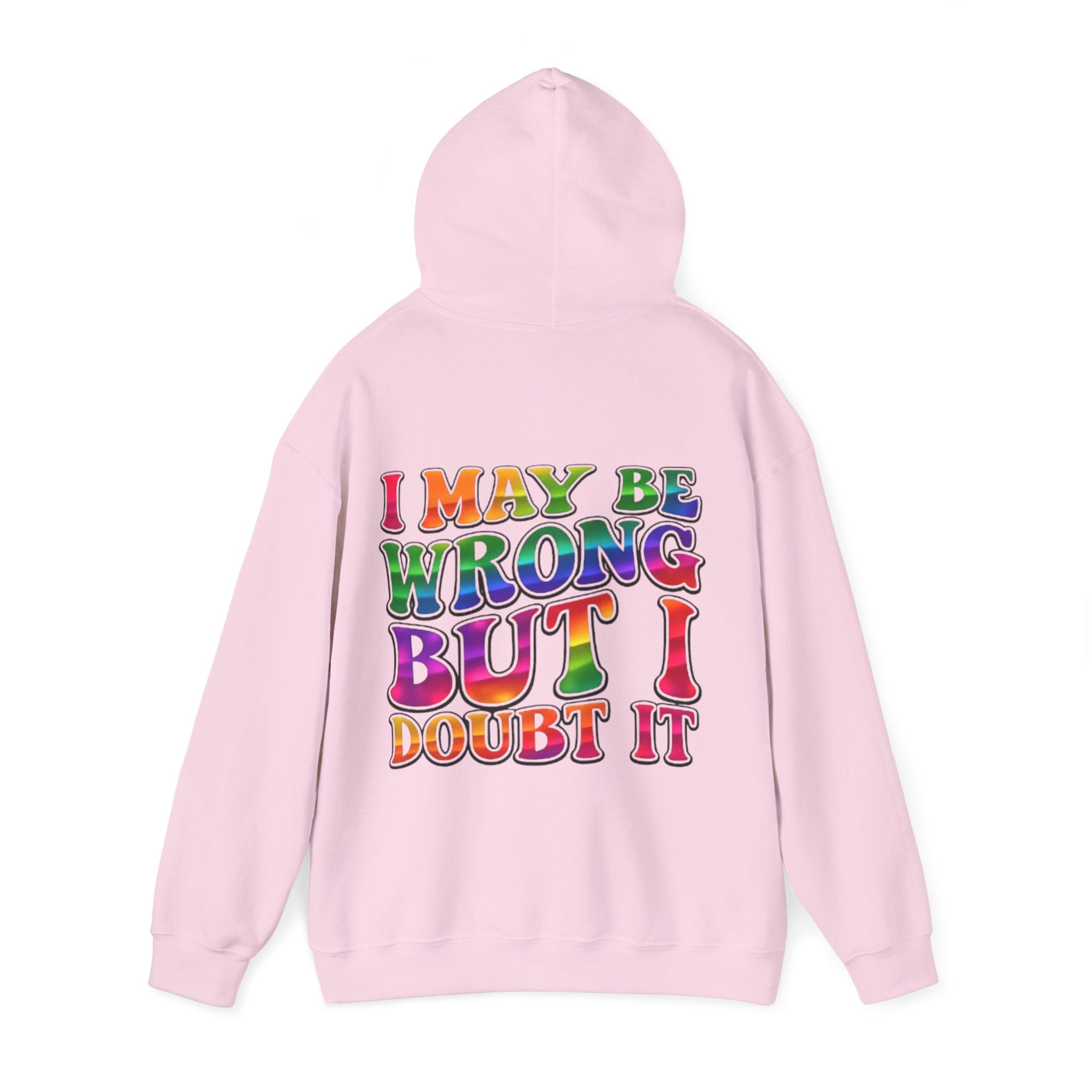 Hoodie - "I May Be Wrong But I Doubt It" Retro Rainbow Graphic Hoodie