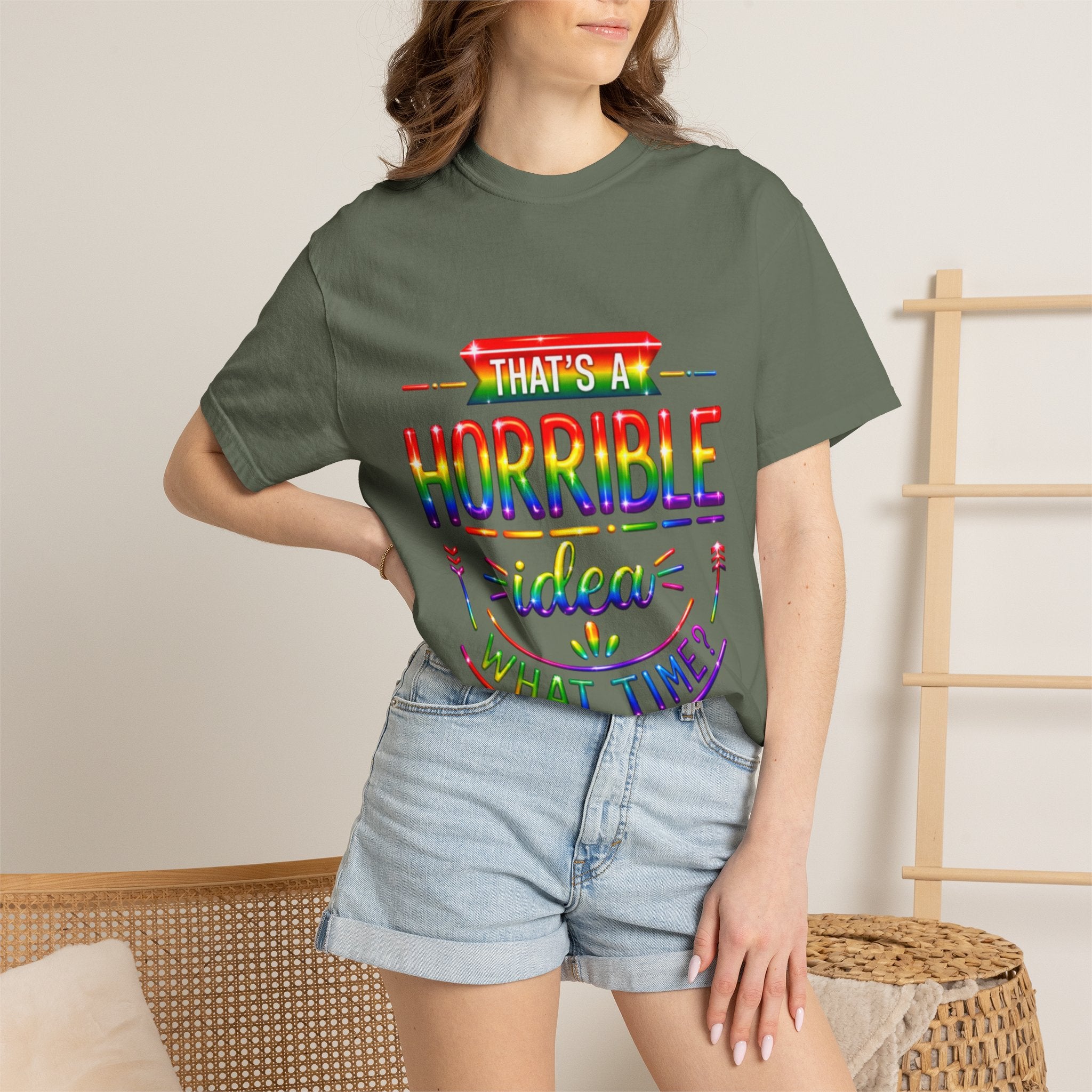Funny Rainbow “That’s a Horrible Idea — What Time?” Adult T-Shirt