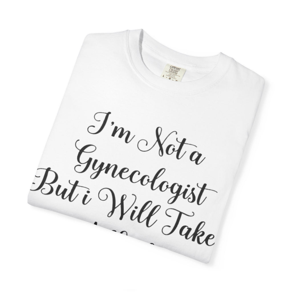 Funny Gynecologist Joke Adult T-Shirt — "I'm Not a Gynecologist But I Will Take a Look" Emoji Tee
