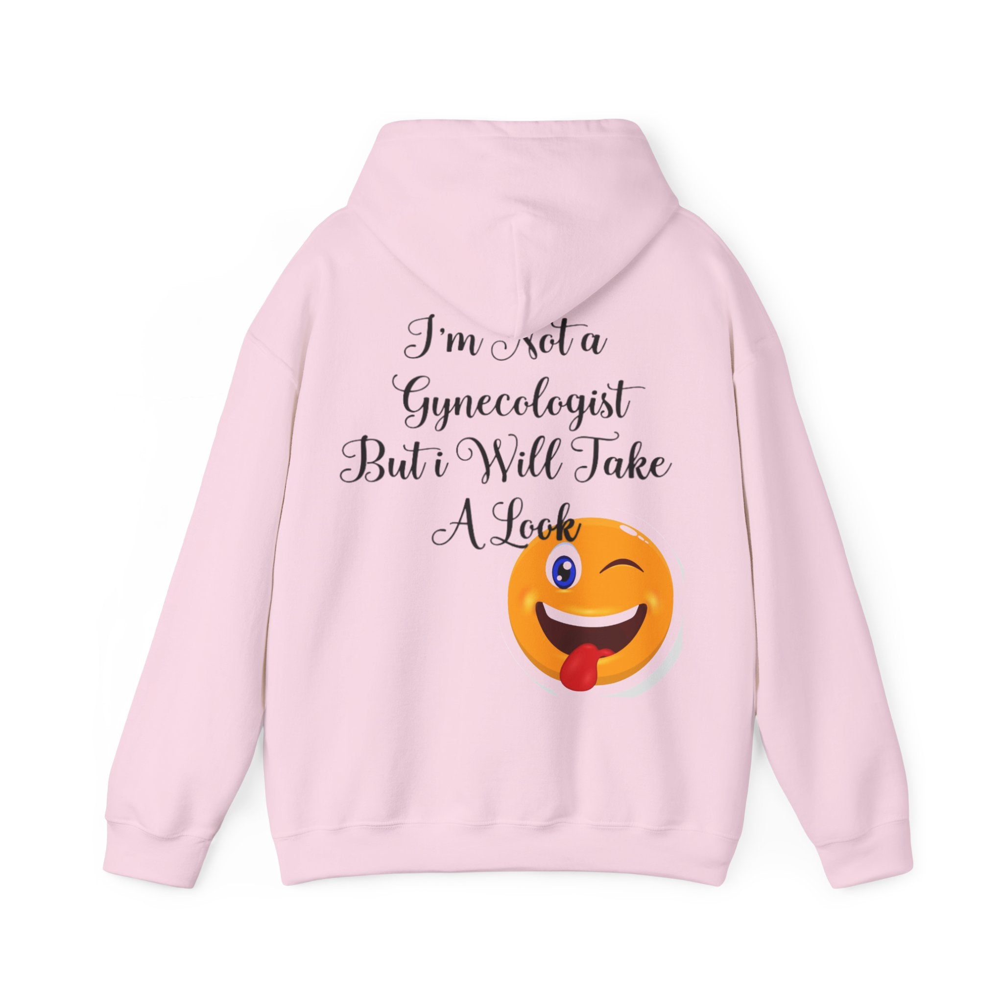 Adult Hoodie — "I’m Not a Gynecologist But I Will Take a Look" Winking Emoji Graphic